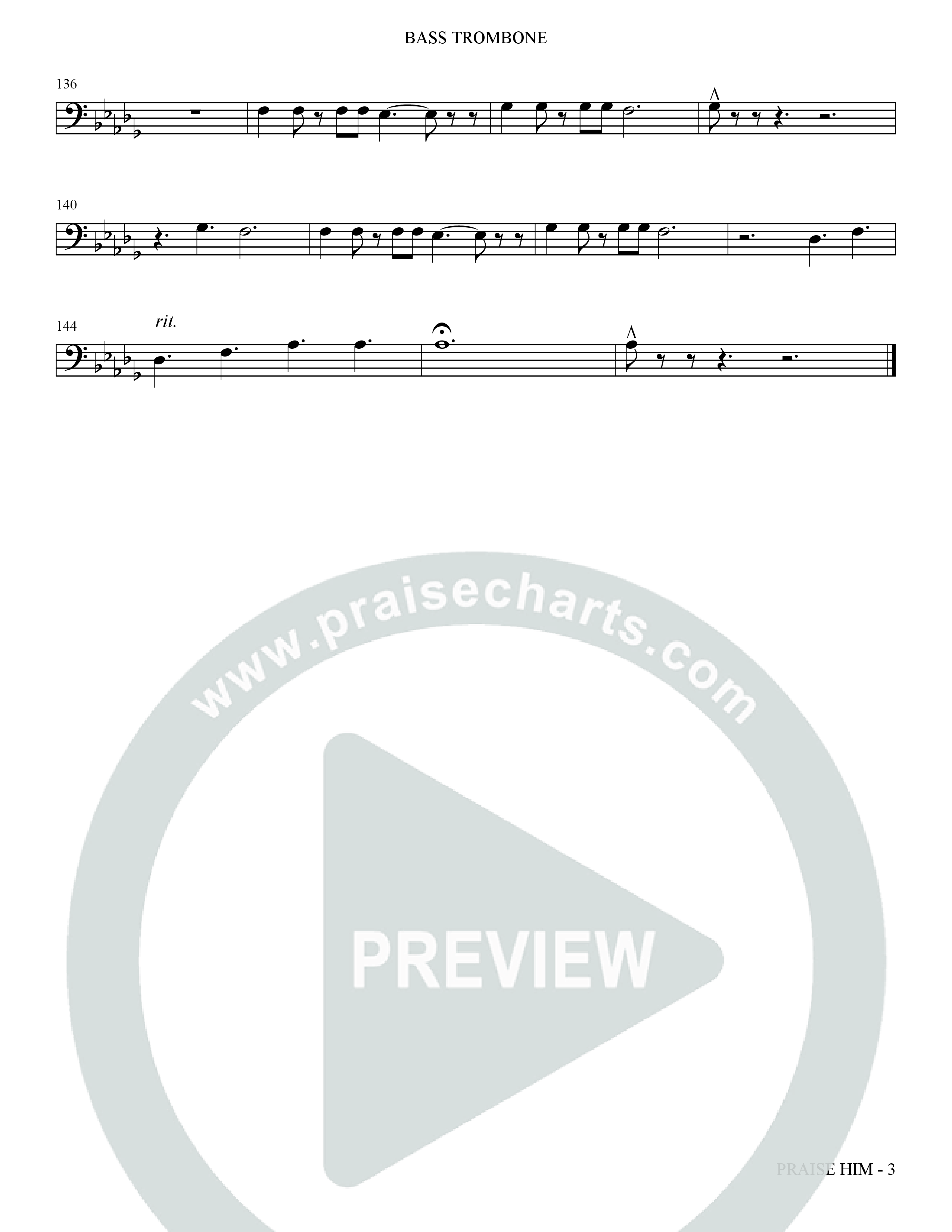 Praise Him (Choral Anthem SATB) Bass Trombone (The Brooklyn Tabernacle Choir / Arr. Carol Cymbala / Orch. Jason Michael Webb)