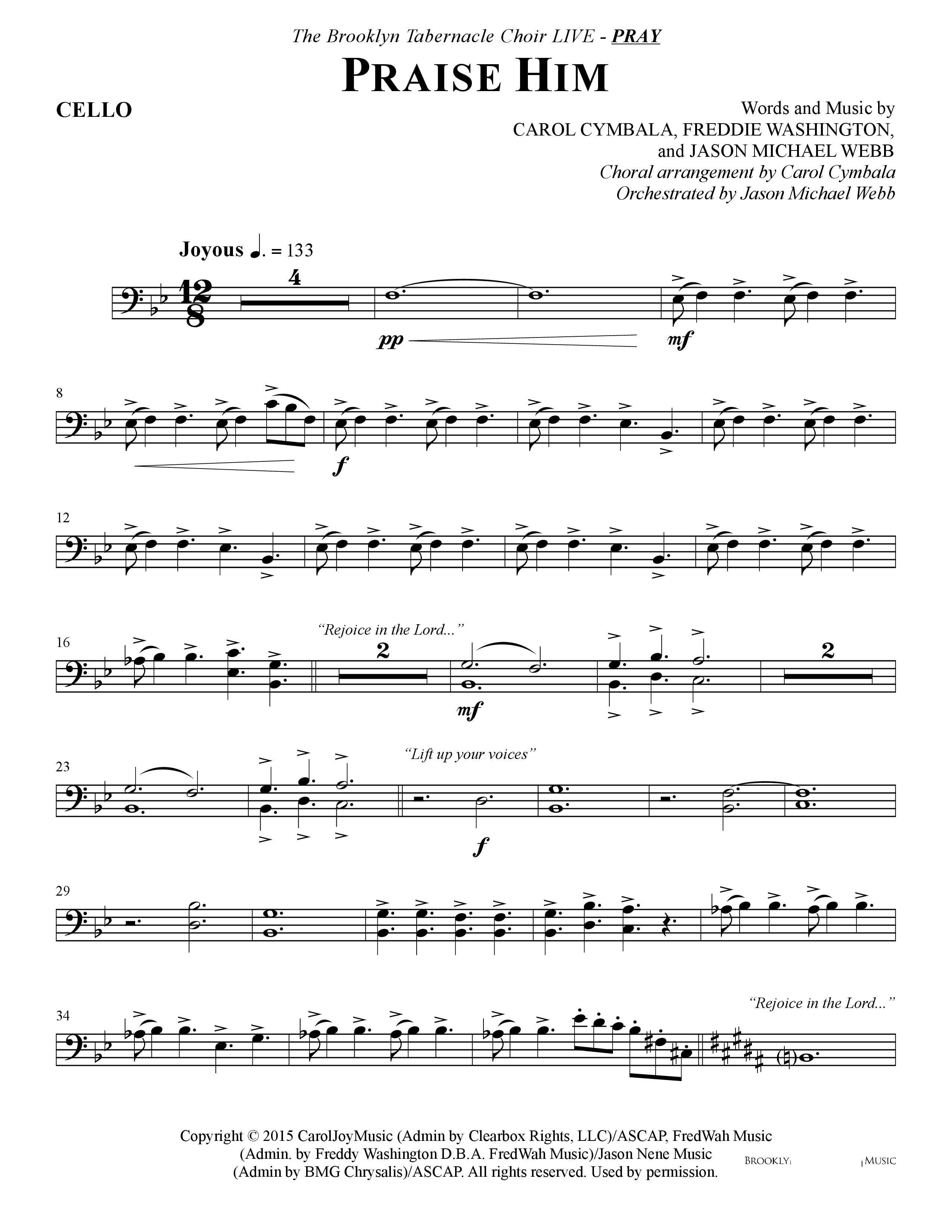 Praise Him (Choral Anthem SATB) Cello (The Brooklyn Tabernacle Choir / Arr. Carol Cymbala / Orch. Jason Michael Webb)