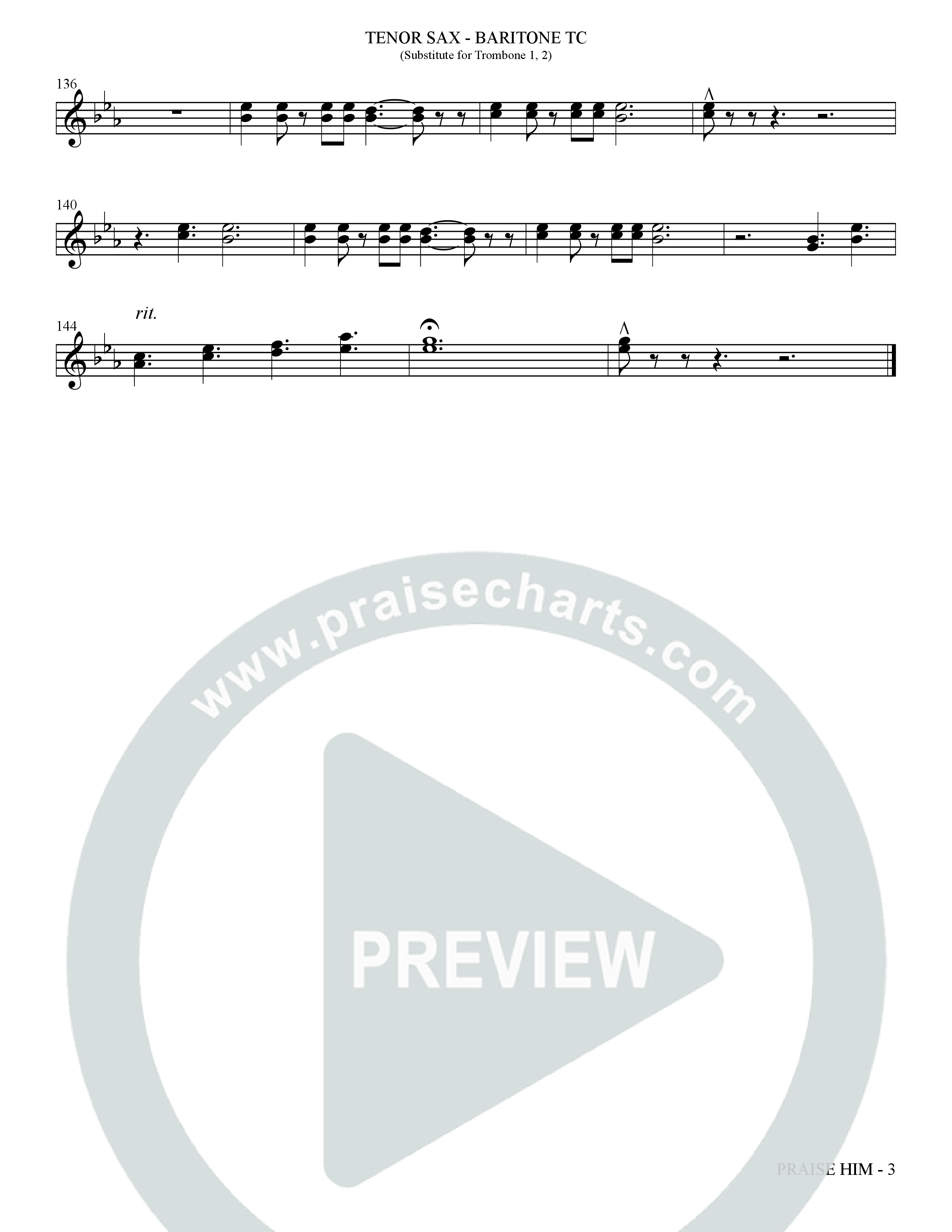 Praise Him (Choral Anthem SATB) Tenor Sax/Baritone T.C. (The Brooklyn Tabernacle Choir / Arr. Carol Cymbala / Orch. Jason Michael Webb)
