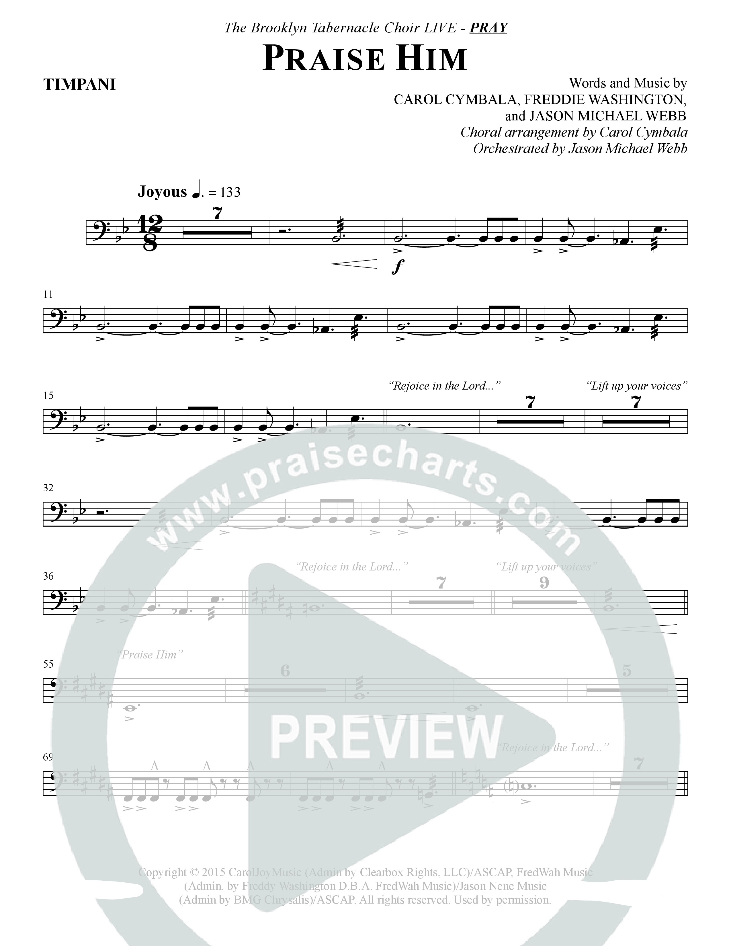 Praise Him (Choral Anthem SATB) Timpani (The Brooklyn Tabernacle Choir / Arr. Carol Cymbala / Orch. Jason Michael Webb)