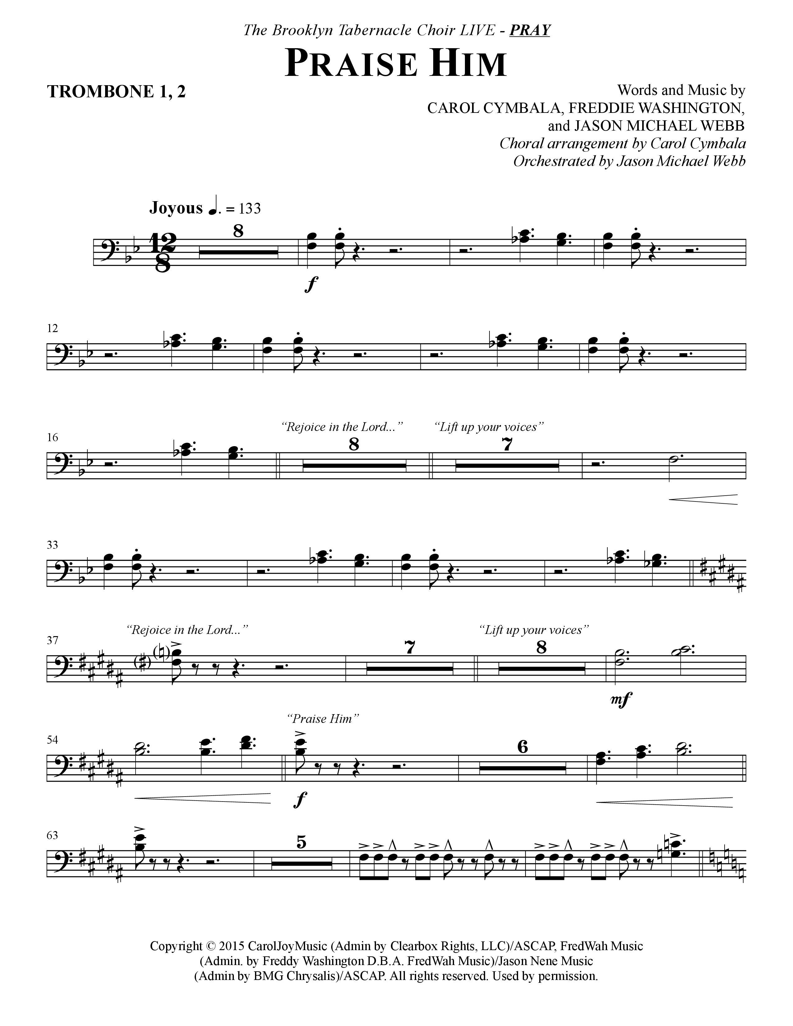 Praise Him (Choral Anthem SATB) Trombone 1/2 (The Brooklyn Tabernacle Choir / Arr. Carol Cymbala / Orch. Jason Michael Webb)