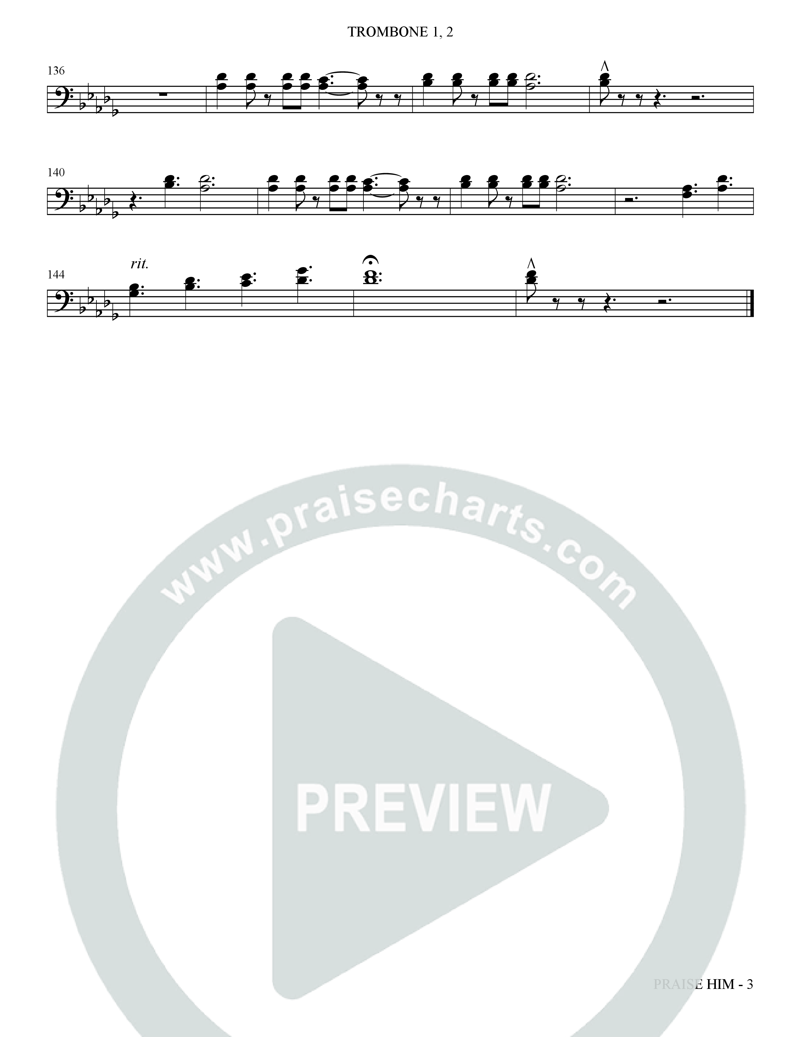 Praise Him (Choral Anthem SATB) Trombone 1/2 (The Brooklyn Tabernacle Choir / Arr. Carol Cymbala / Orch. Jason Michael Webb)
