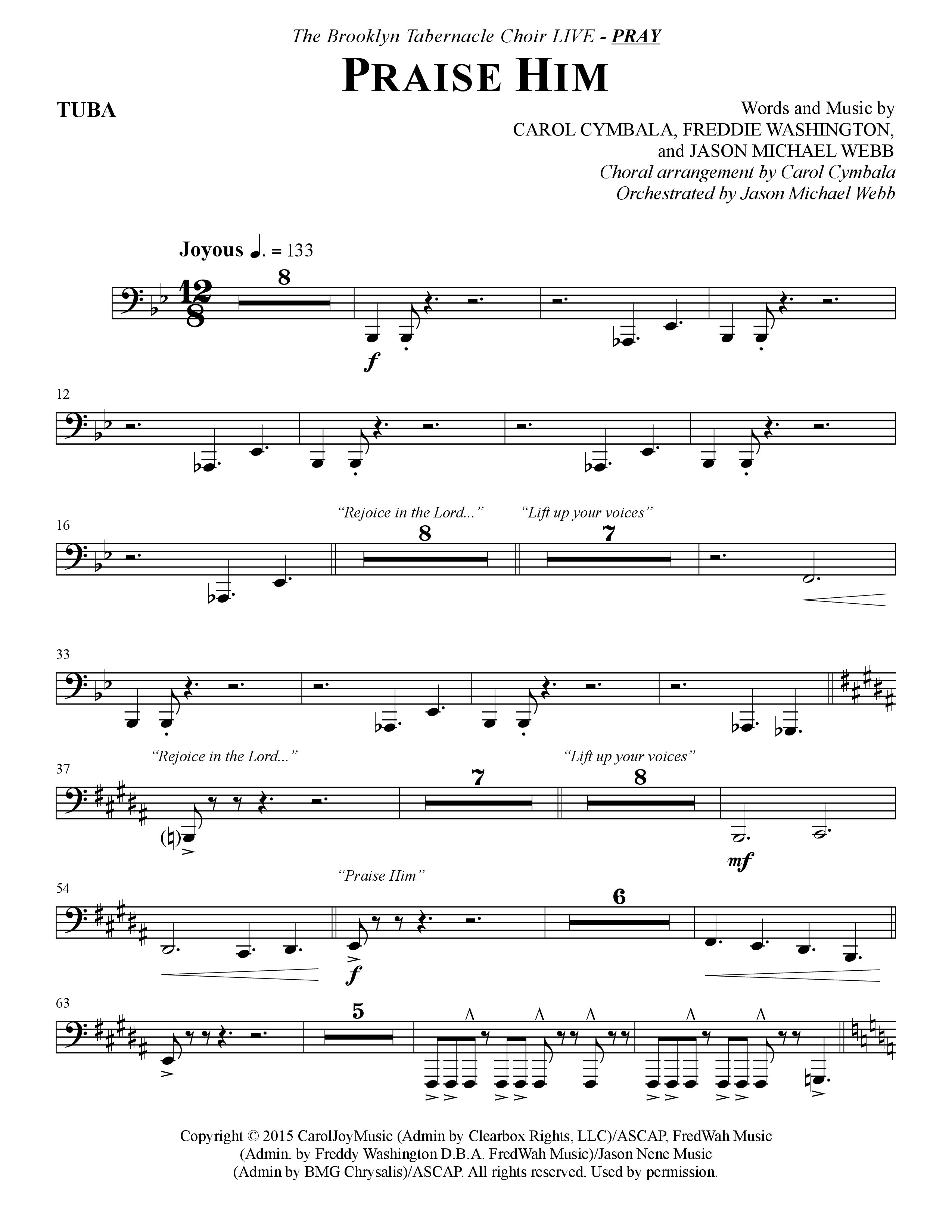 Praise Him (Choral Anthem SATB) Tuba (The Brooklyn Tabernacle Choir / Arr. Carol Cymbala / Orch. Jason Michael Webb)