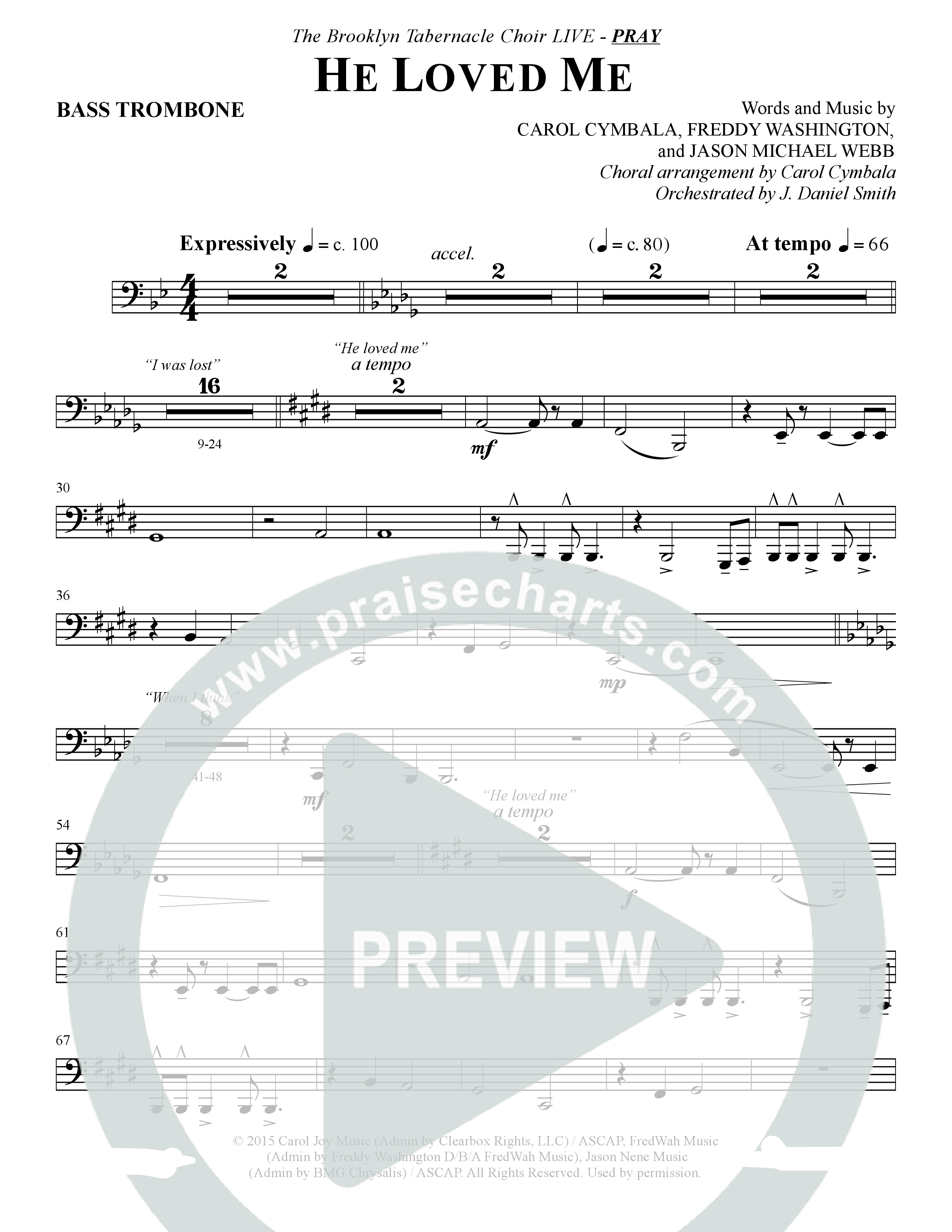 He Loved Me (Choral Anthem SATB) Bass Trombone (The Brooklyn Tabernacle Choir / Arr. Carol Cymbala / Orch. J. Daniel Smith)
