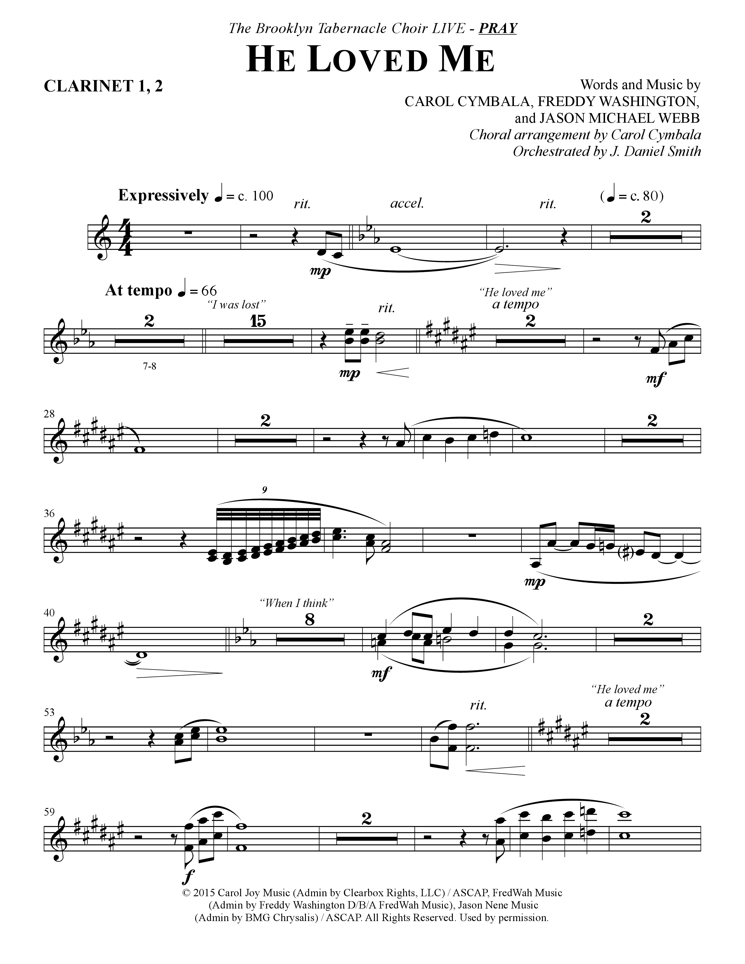He Loved Me (Choral Anthem SATB) Clarinet 1/2 (The Brooklyn Tabernacle Choir / Arr. Carol Cymbala / Orch. J. Daniel Smith)