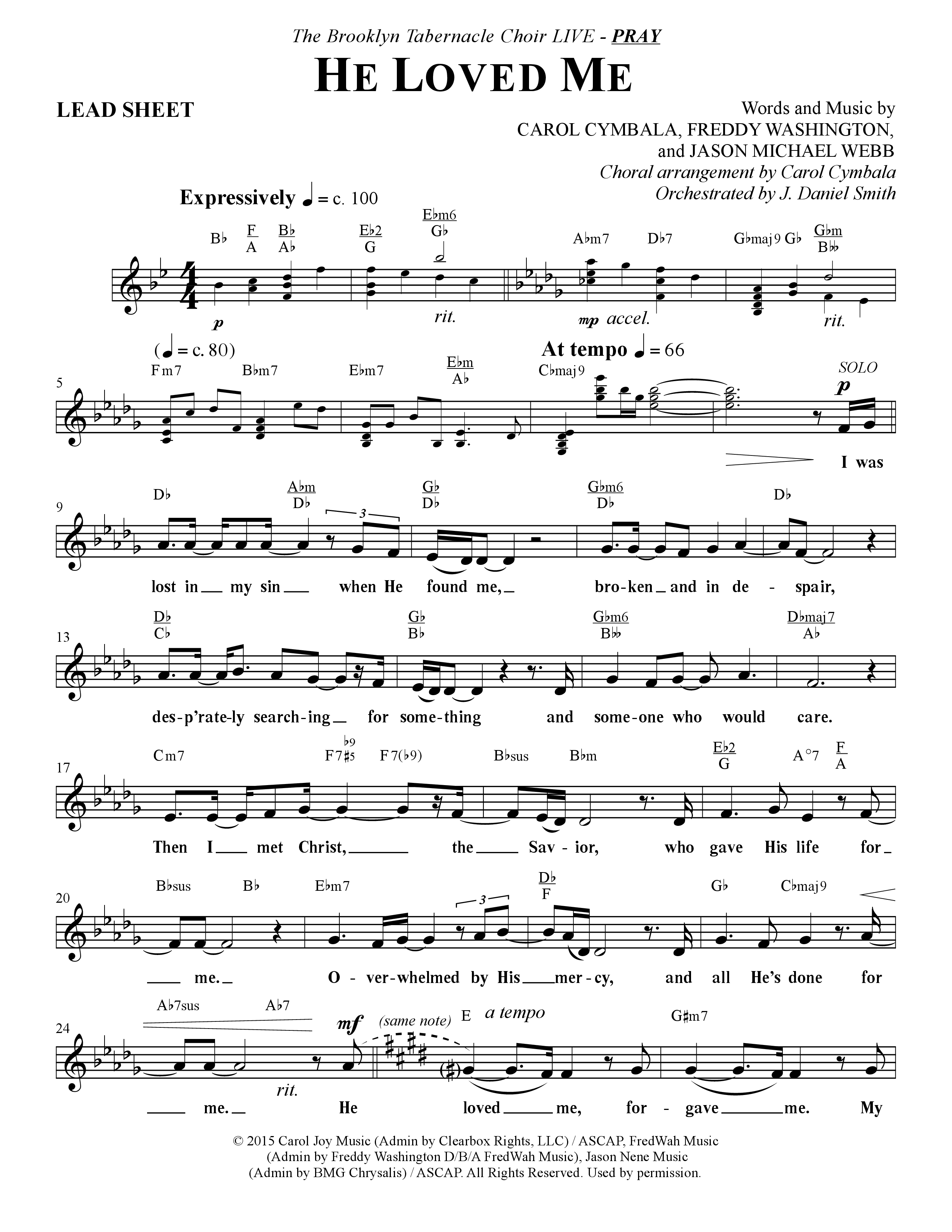 He Loved Me (Choral Anthem SATB) Lead Sheet (Melody) (The Brooklyn Tabernacle Choir / Arr. Carol Cymbala / Orch. J. Daniel Smith)