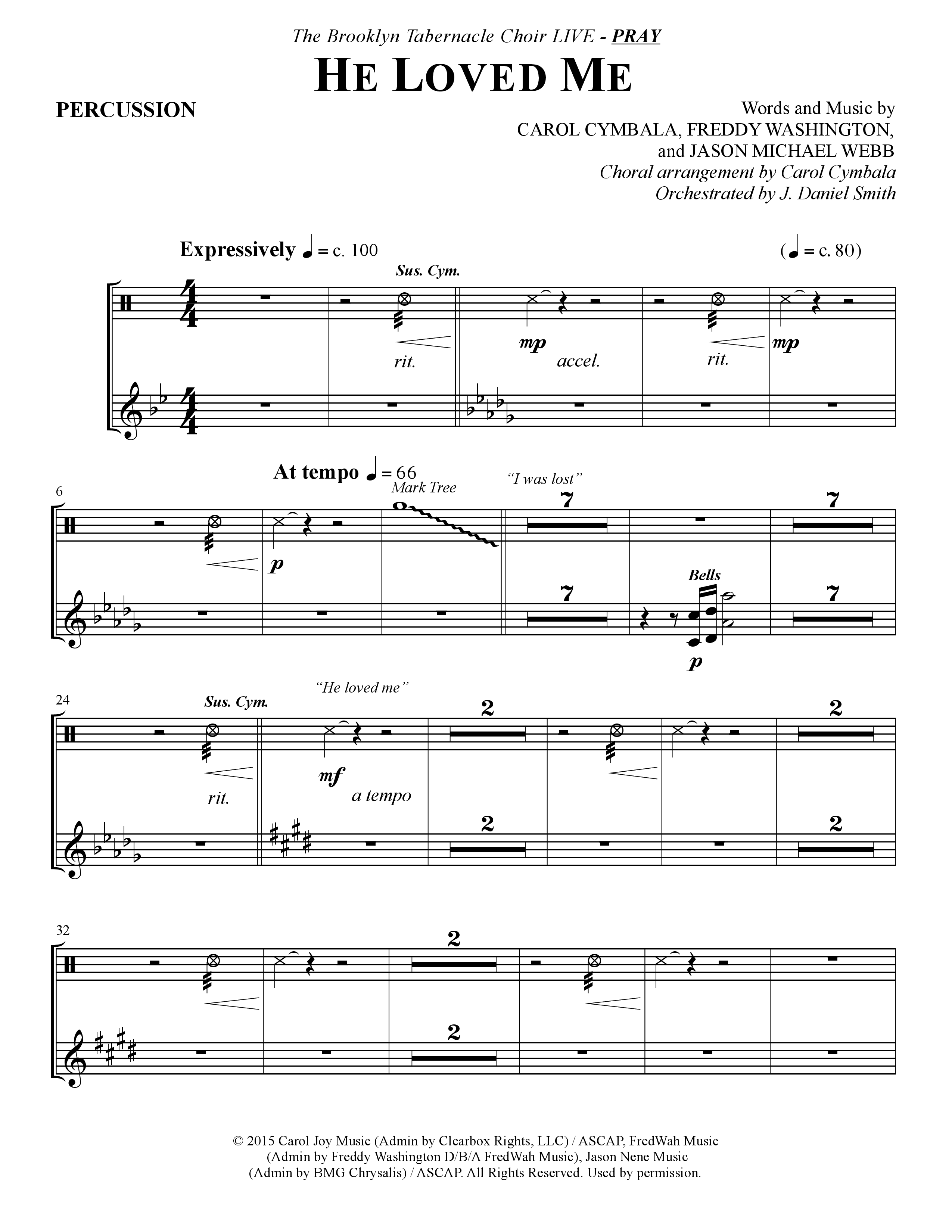 He Loved Me (Choral Anthem SATB) Percussion (The Brooklyn Tabernacle Choir / Arr. Carol Cymbala / Orch. J. Daniel Smith)