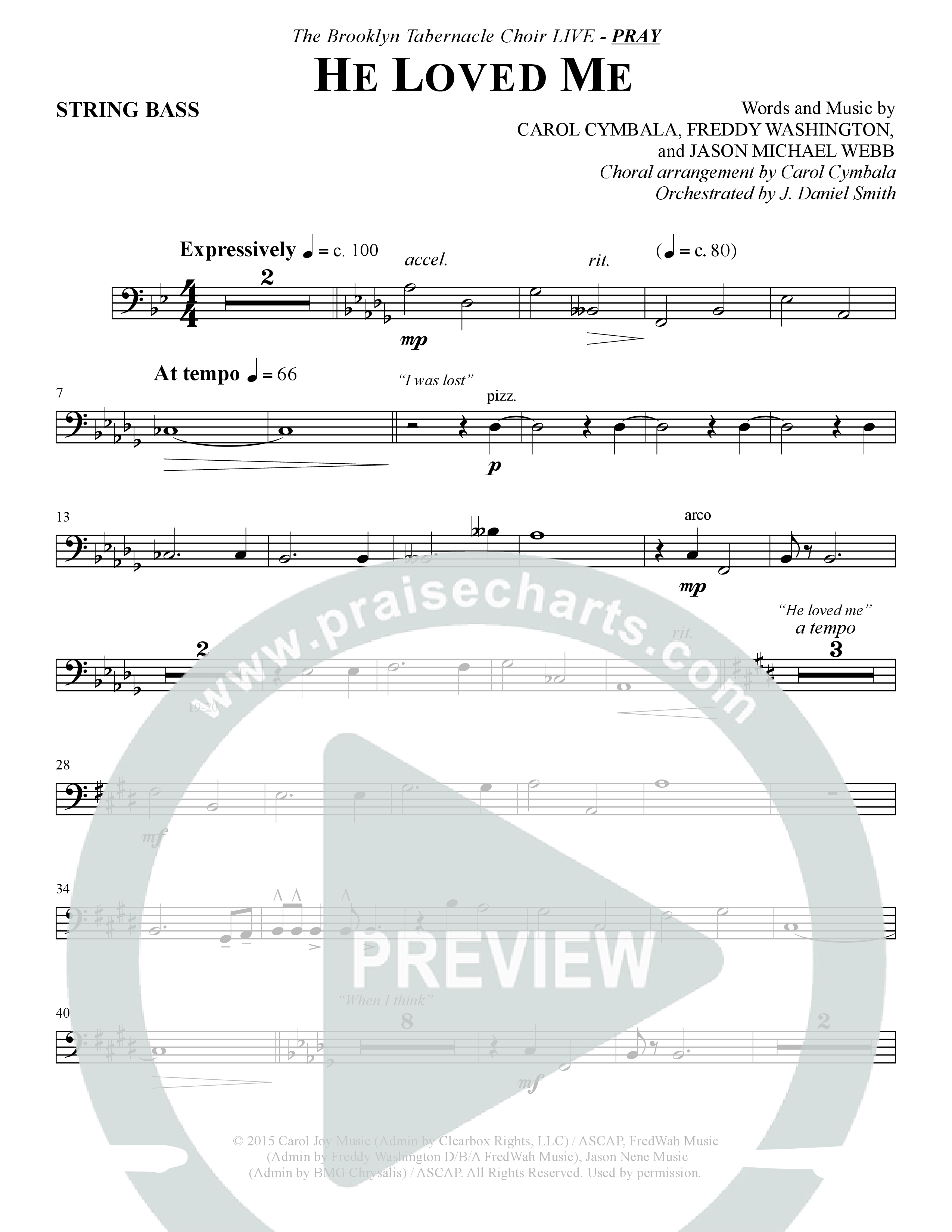 He Loved Me (Choral Anthem SATB) String Bass (The Brooklyn Tabernacle Choir / Arr. Carol Cymbala / Orch. J. Daniel Smith)