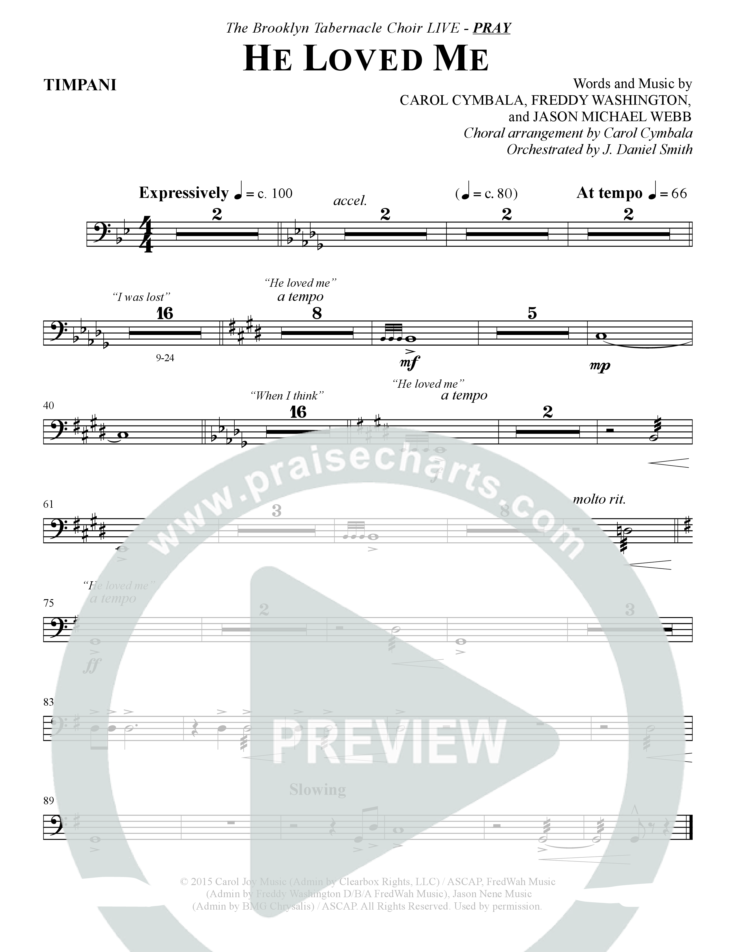 He Loved Me (Choral Anthem SATB) Timpani (The Brooklyn Tabernacle Choir / Arr. Carol Cymbala / Orch. J. Daniel Smith)