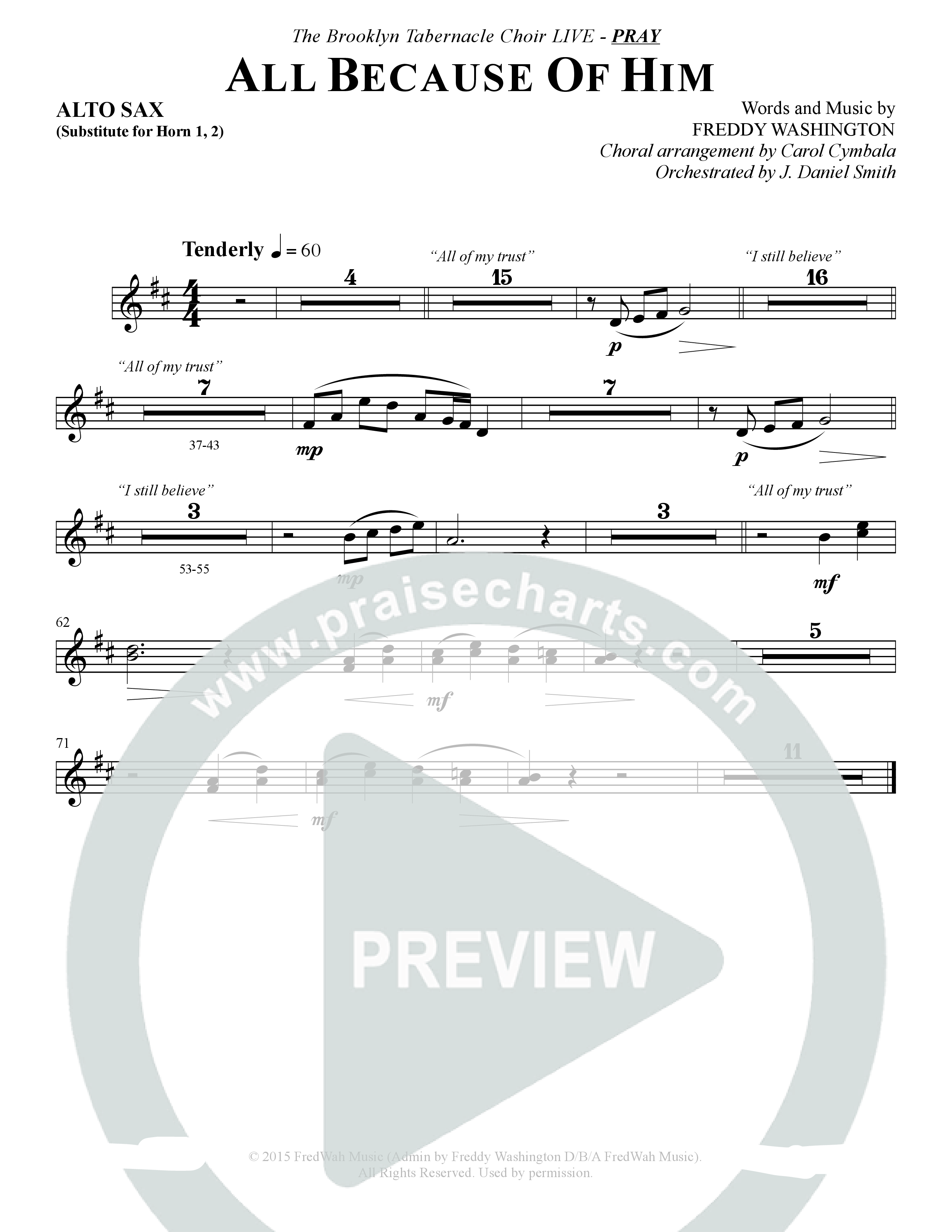 All Because Of Him (Choral Anthem SATB) Alto Sax 1/2 (The Brooklyn Tabernacle Choir / Arr. Carol Cymbala / Orch. J. Daniel Smith)