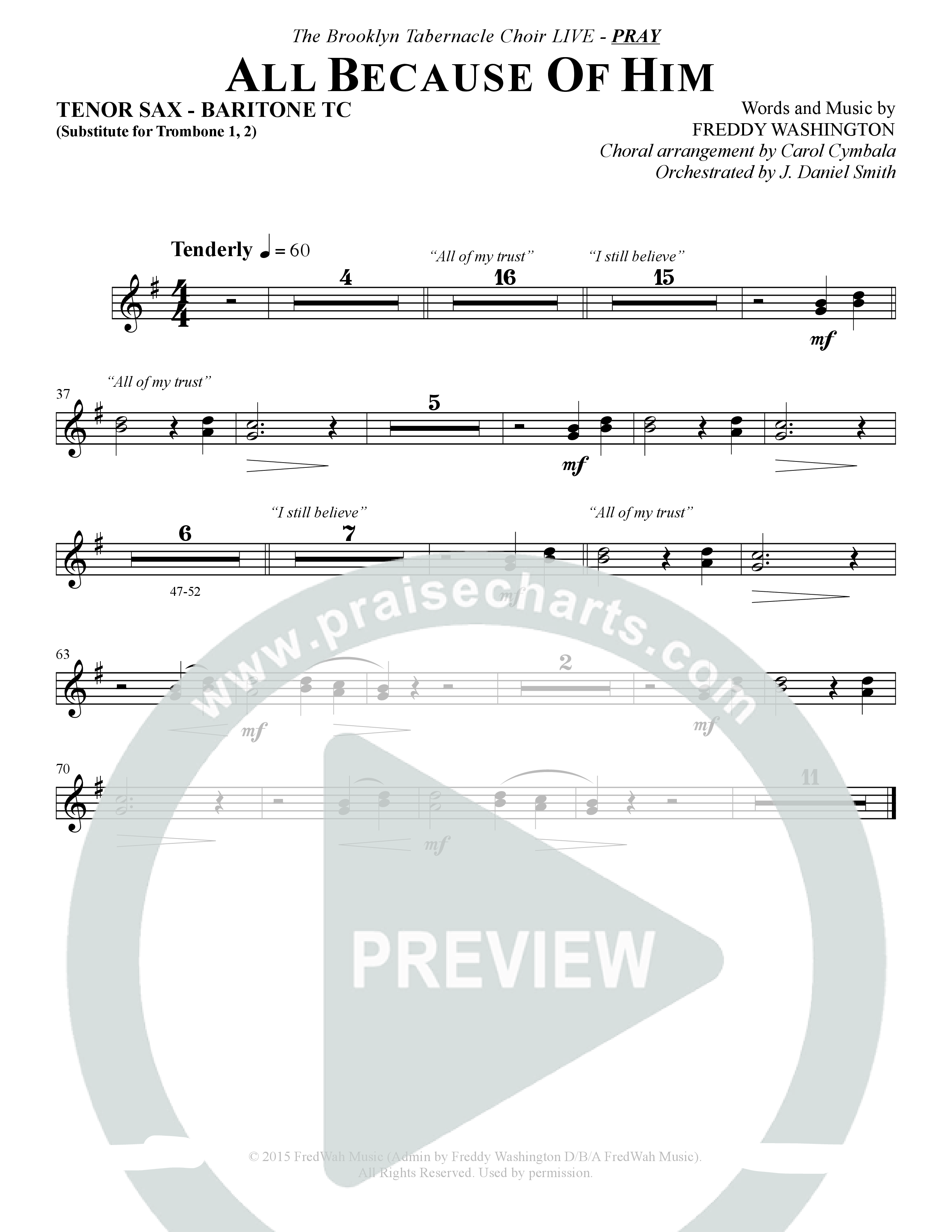 All Because Of Him (Choral Anthem SATB) Tenor Sax/Baritone T.C. (The Brooklyn Tabernacle Choir / Arr. Carol Cymbala / Orch. J. Daniel Smith)