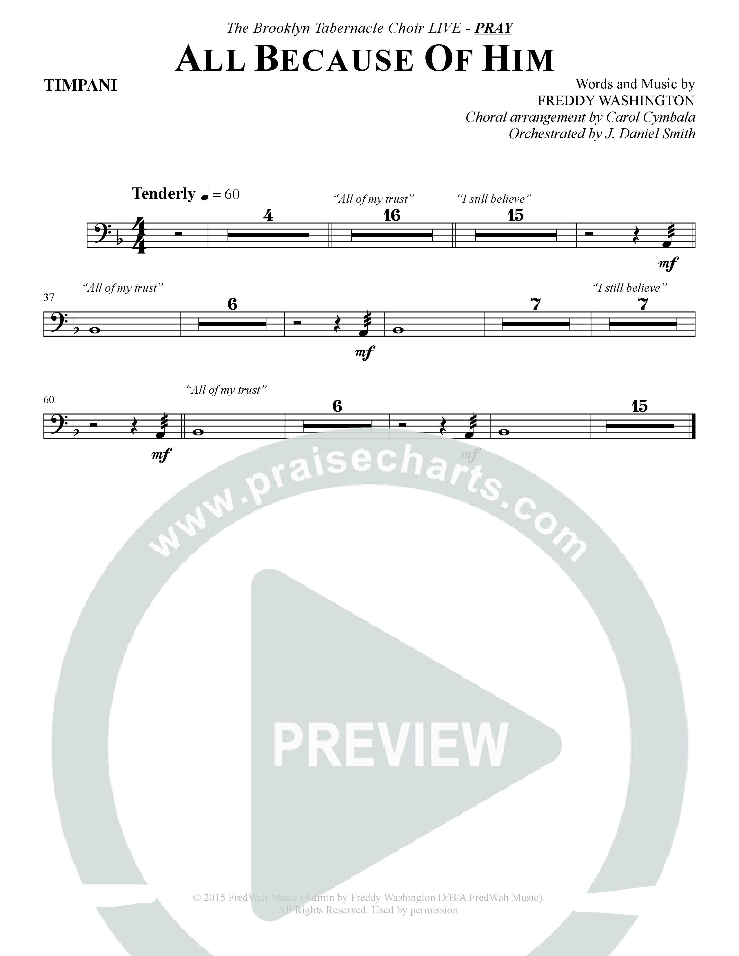 All Because Of Him (Choral Anthem SATB) Timpani (The Brooklyn Tabernacle Choir / Arr. Carol Cymbala / Orch. J. Daniel Smith)