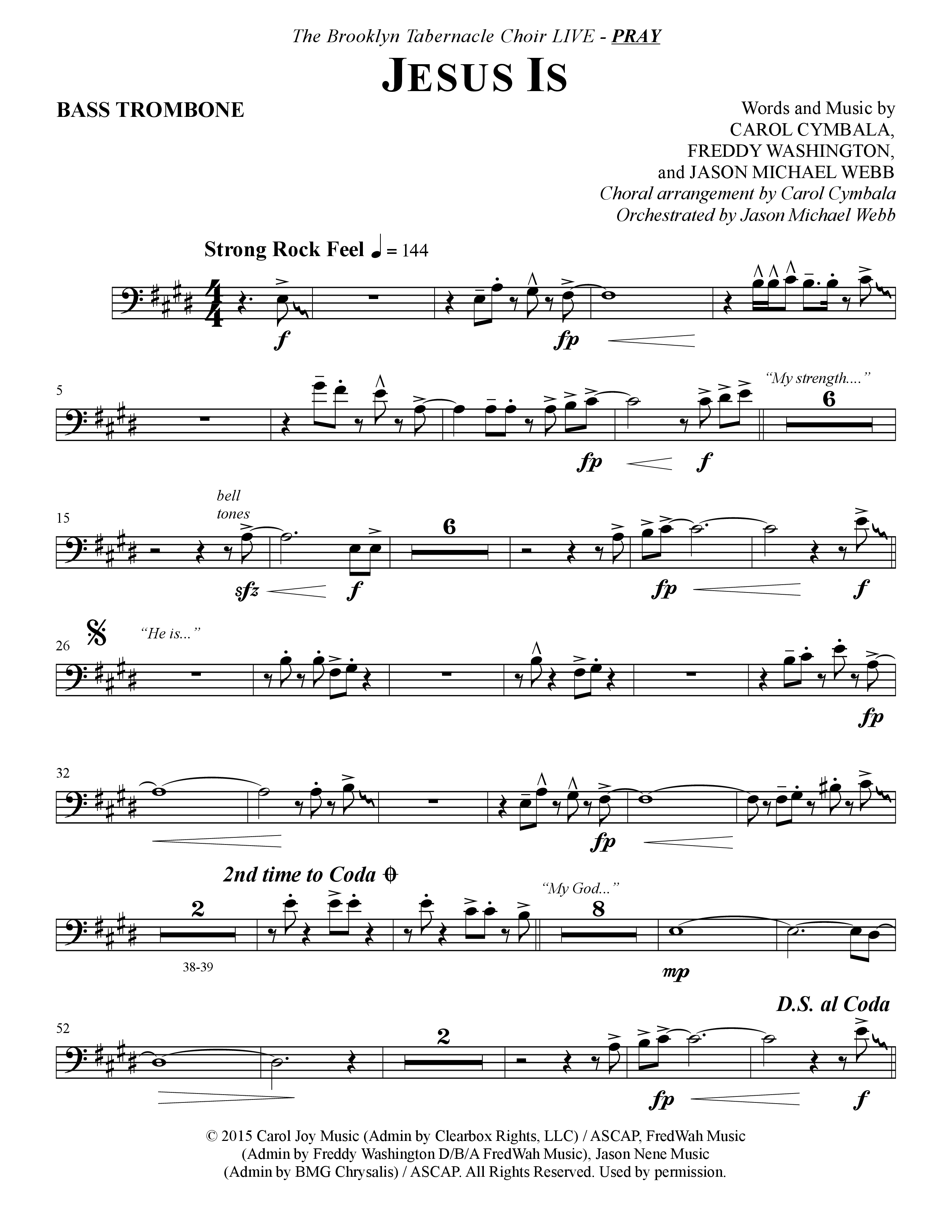 Jesus Is (Choral Anthem SATB) Bass Trombone (The Brooklyn Tabernacle Choir / Arr. Carol Cymbala / Orch. J. Daniel Smith)
