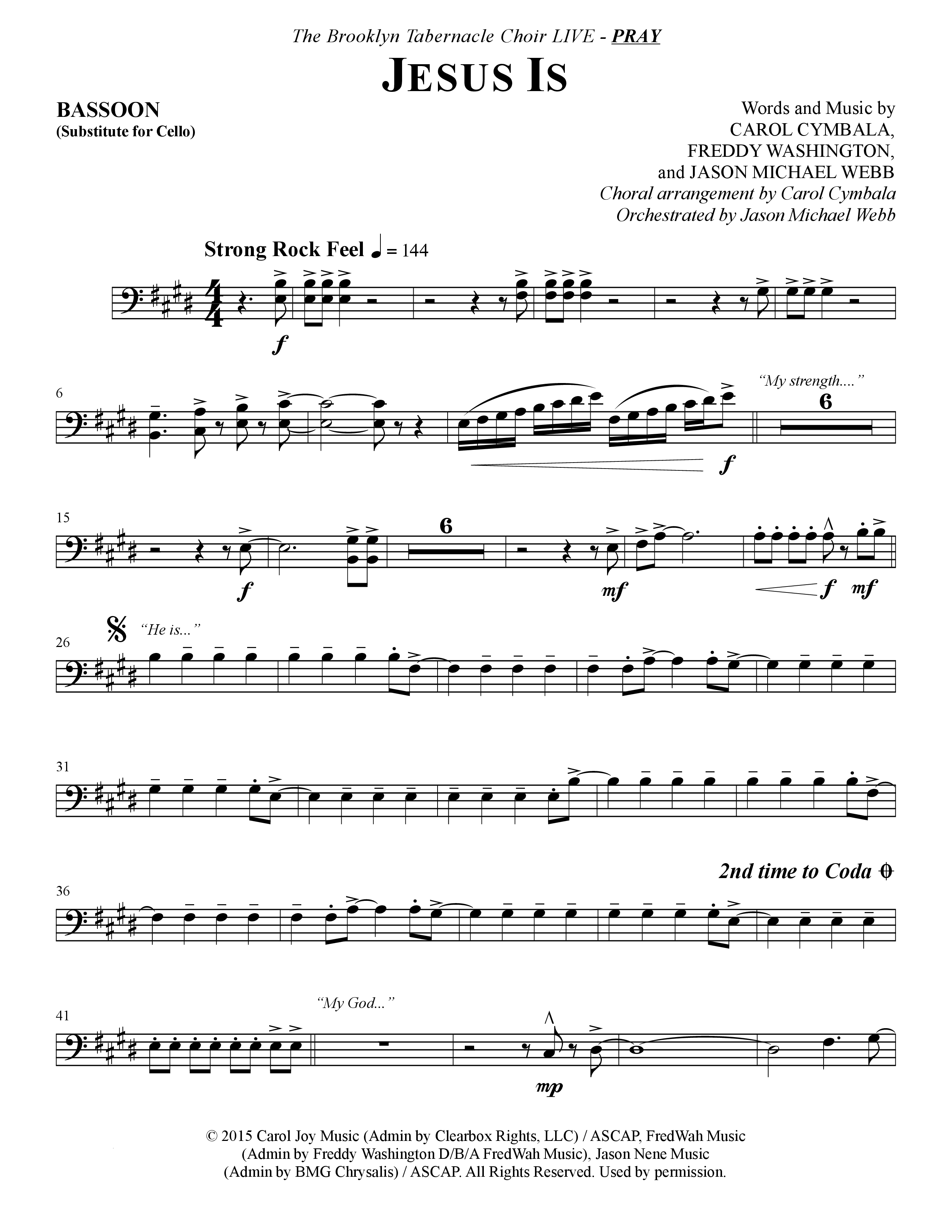 Jesus Is (Choral Anthem SATB) Bassoon (The Brooklyn Tabernacle Choir / Arr. Carol Cymbala / Orch. J. Daniel Smith)