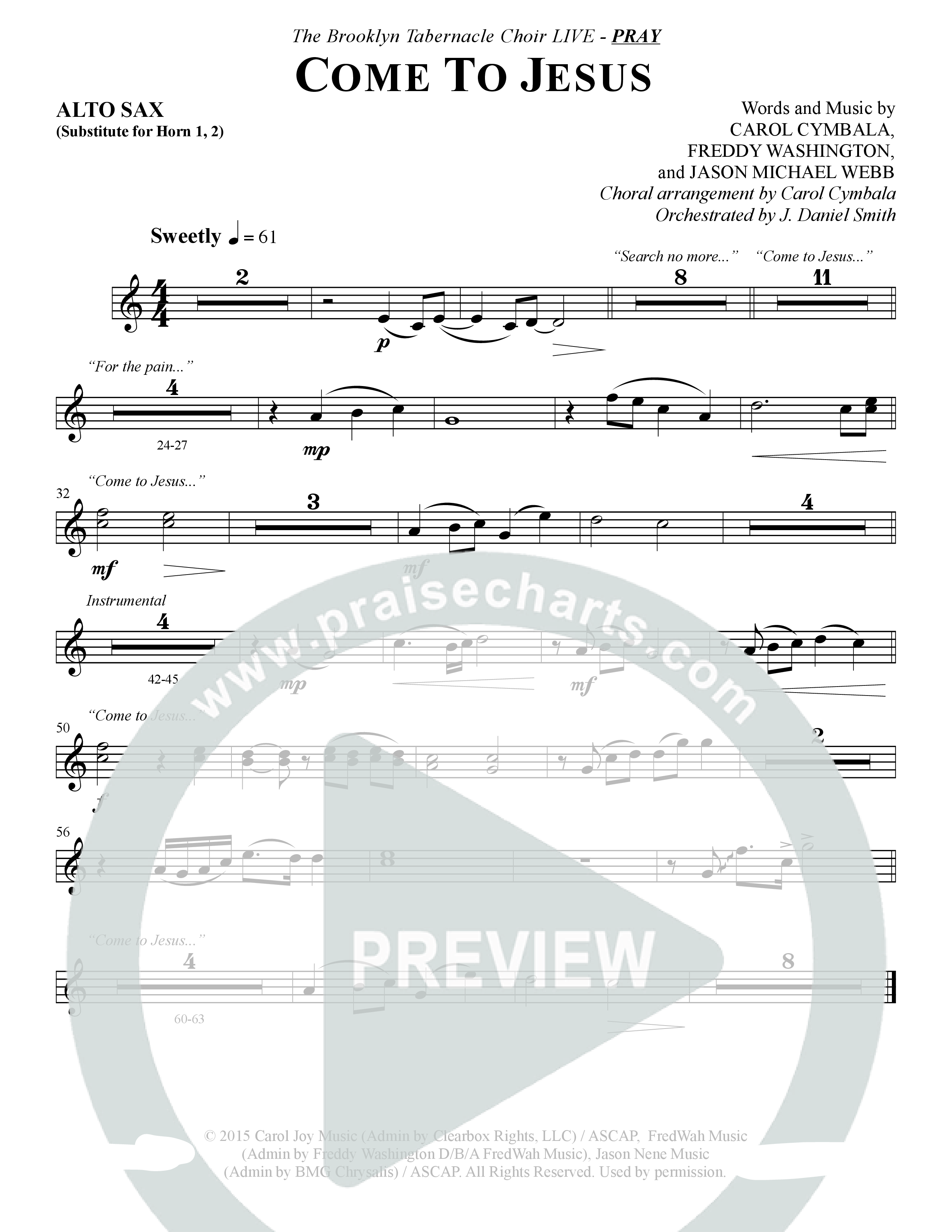 Come To Jesus (Choral Anthem SATB) Alto Sax (The Brooklyn Tabernacle Choir / Arr. Carol Cymbala / Orch. J. Daniel Smith)