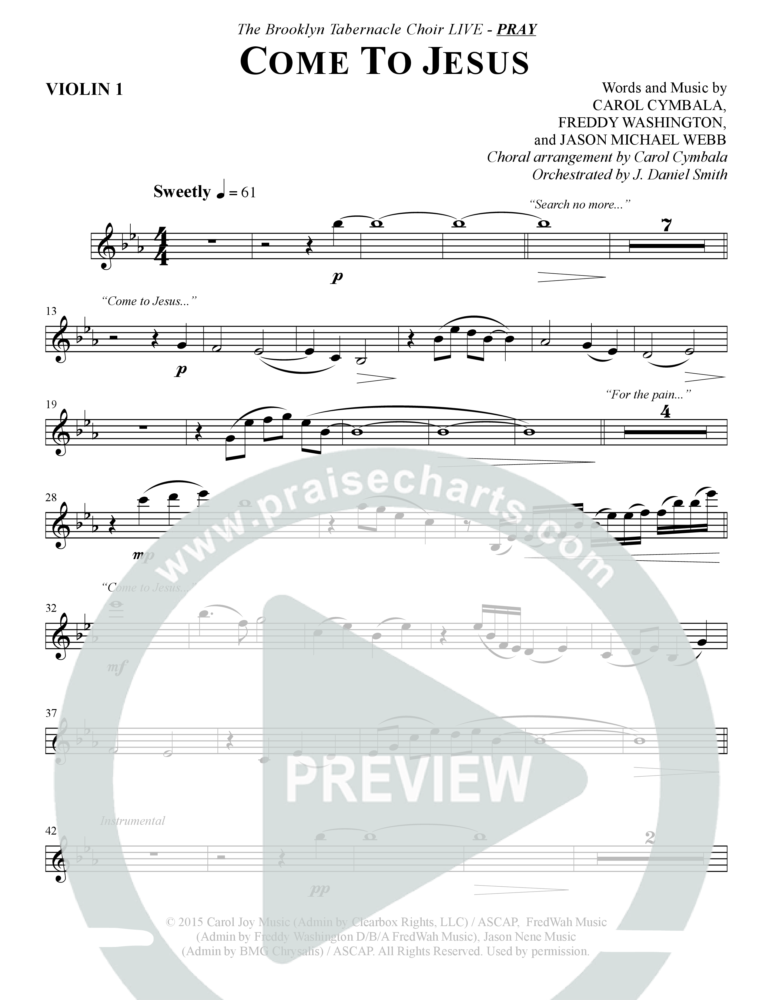 Come To Jesus (Choral Anthem SATB) Violin 1 (The Brooklyn Tabernacle Choir / Arr. Carol Cymbala / Orch. J. Daniel Smith)