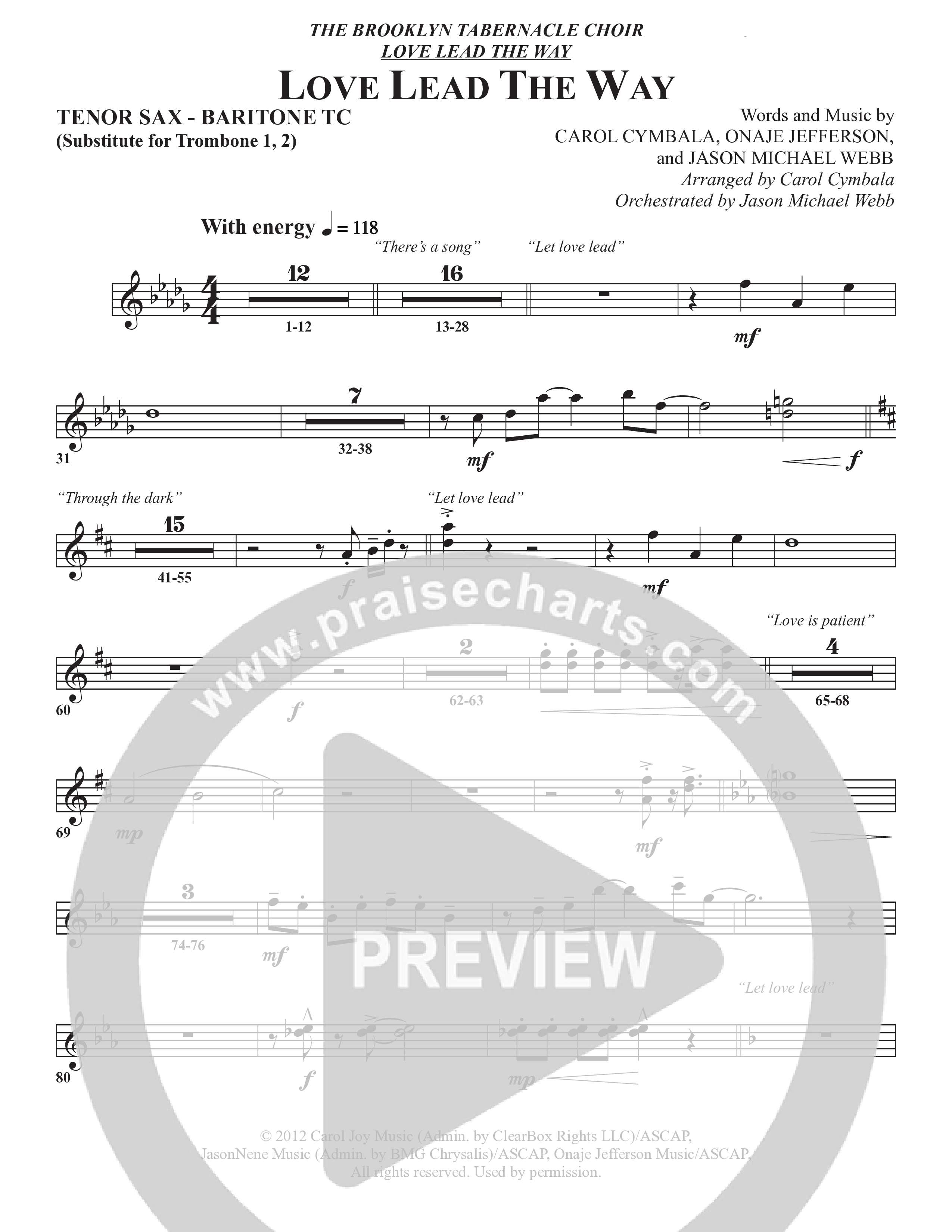 Love Lead The Way (Choral Anthem SATB) Tenor Sax/Baritone T.C. (The Brooklyn Tabernacle Choir / Arr. Carol Cymbala / Orch. Jason Michael Webb)
