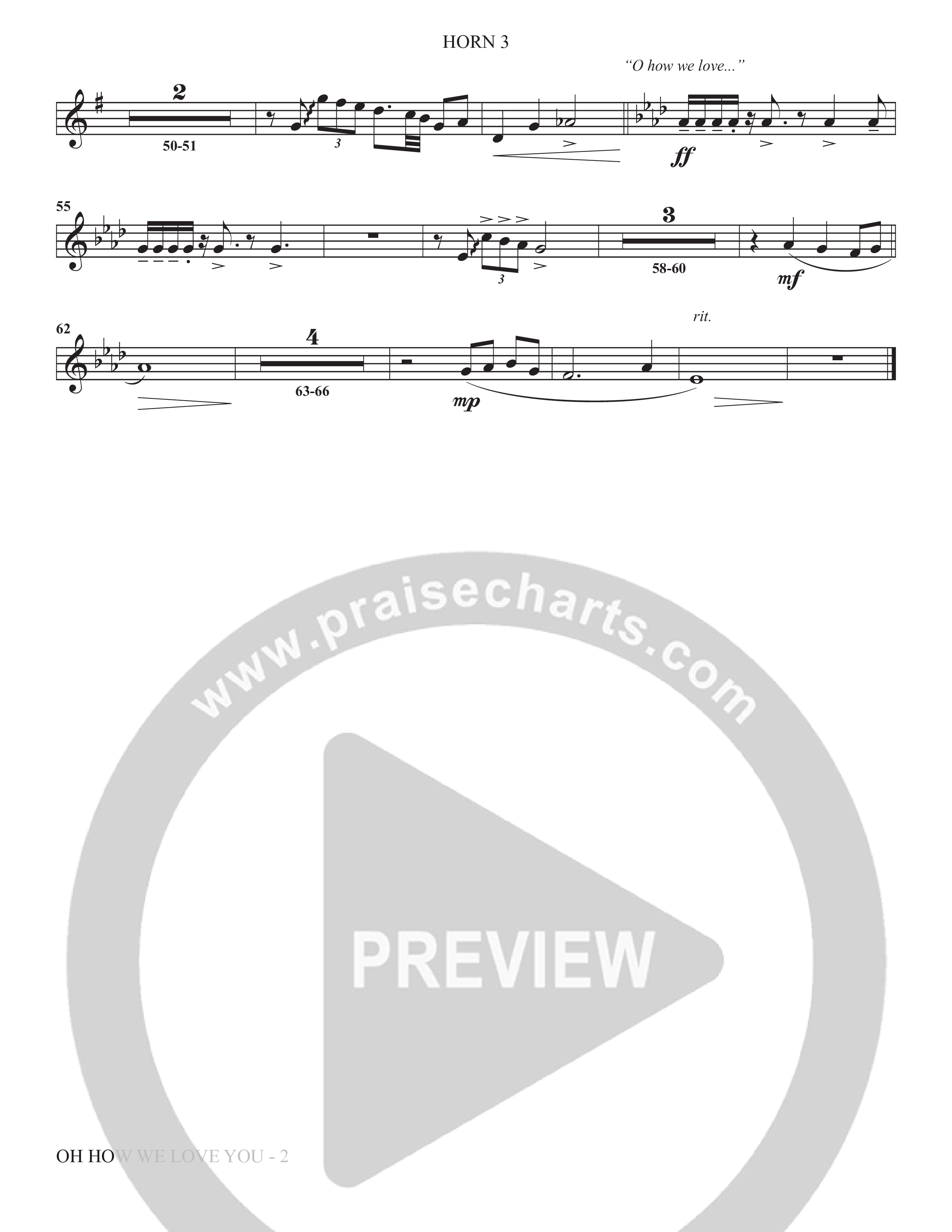 Oh How We Love You (Choral Anthem SATB) French Horn 3 (The Brooklyn Tabernacle Choir / Arr. Carol Cymbala / Orch. J. Daniel Smith)
