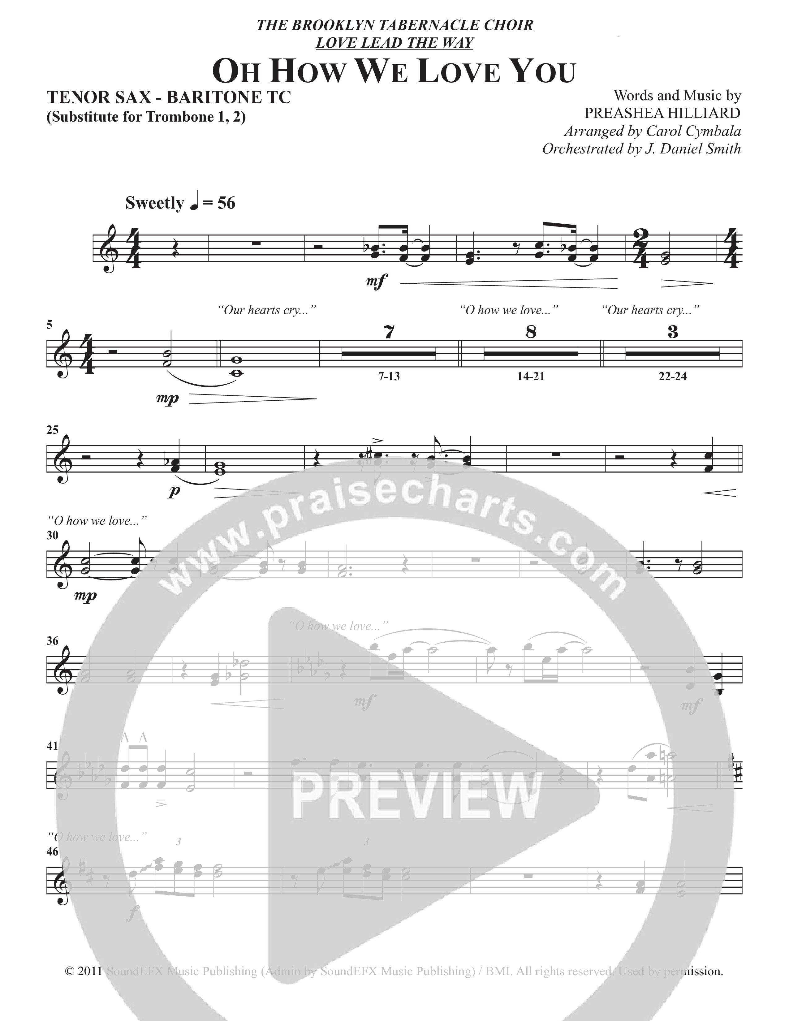 Oh How We Love You (Choral Anthem SATB) Tenor Sax/Baritone T.C. (The Brooklyn Tabernacle Choir / Arr. Carol Cymbala / Orch. J. Daniel Smith)