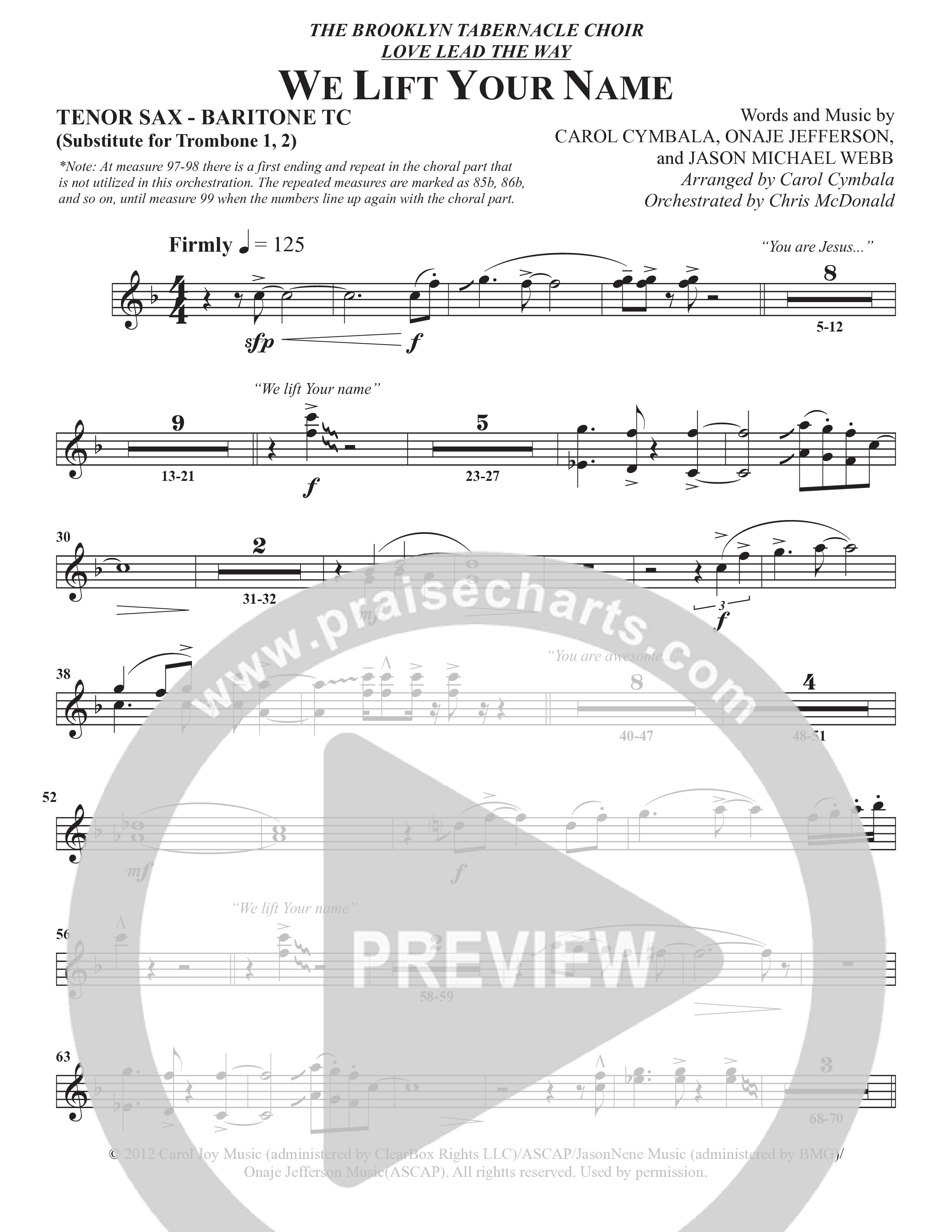 We Lift Your Name (Choral Anthem SATB) Tenor Sax/Baritone T.C. (The Brooklyn Tabernacle Choir / Arr. Carol Cymbala / Orch. Chris McDonald)