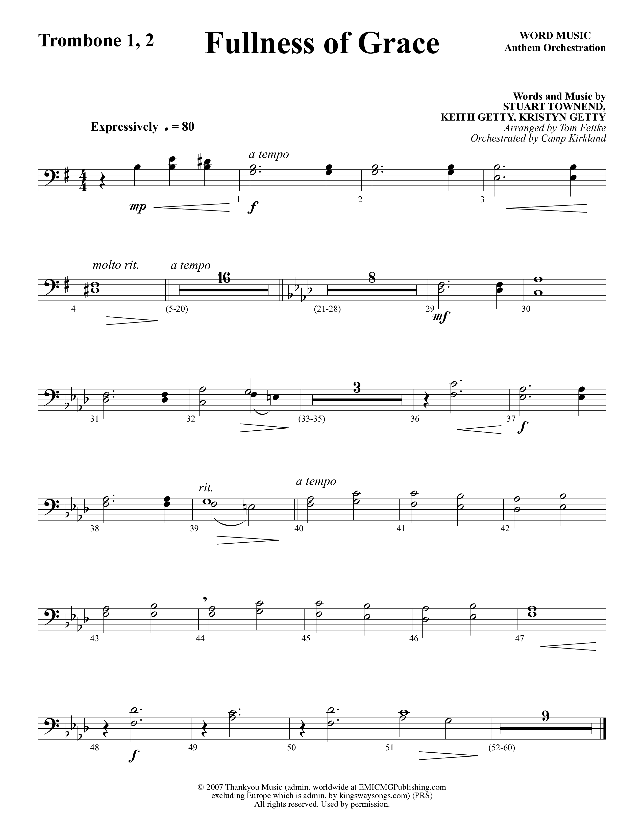 Fullness Of Grace (Choral Anthem SATB) Trombone 1/2 (Word Music Choral / Arr. Tom Fettke / Orch. Camp Kirkland)