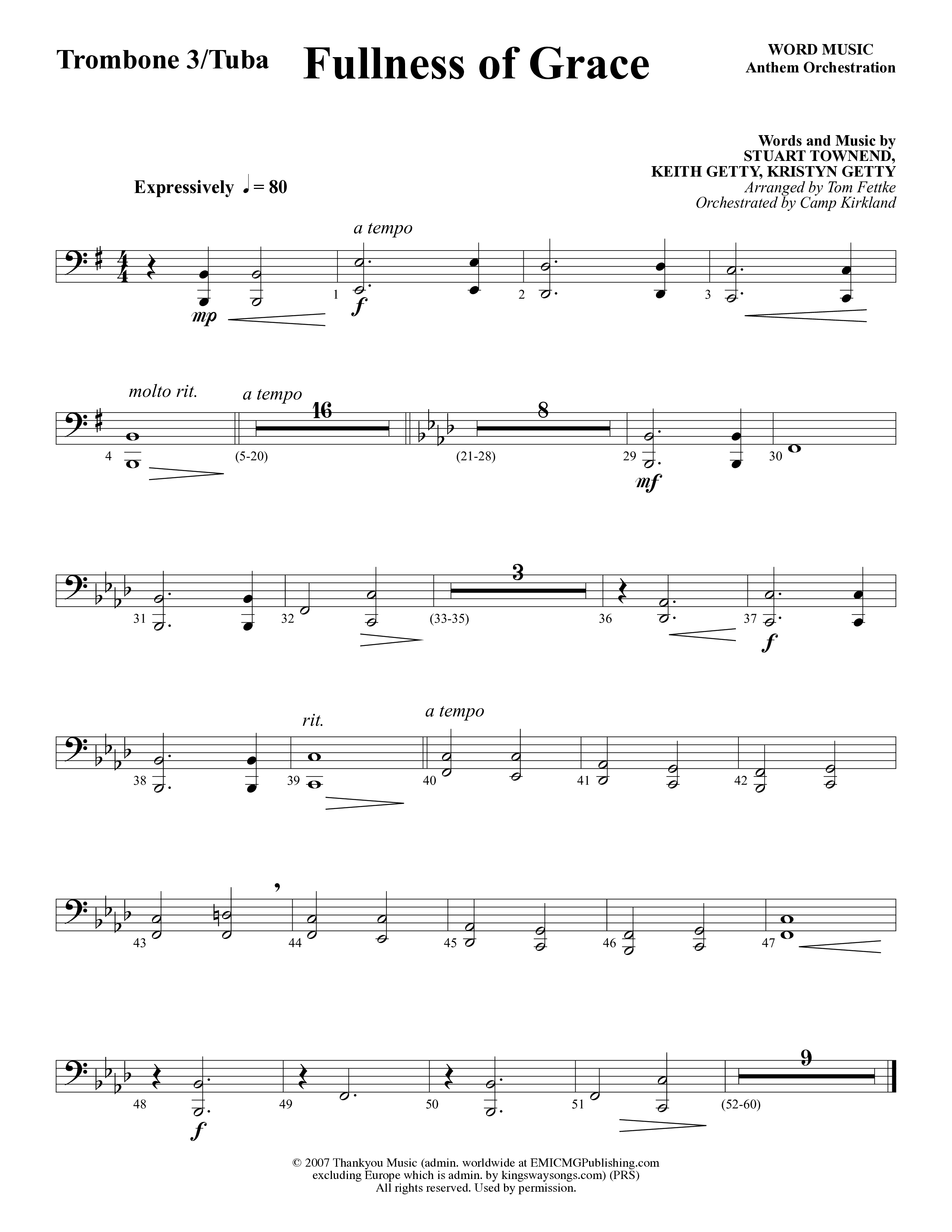 Fullness Of Grace (Choral Anthem SATB) Trombone 3/Tuba (Word Music Choral / Arr. Tom Fettke / Orch. Camp Kirkland)