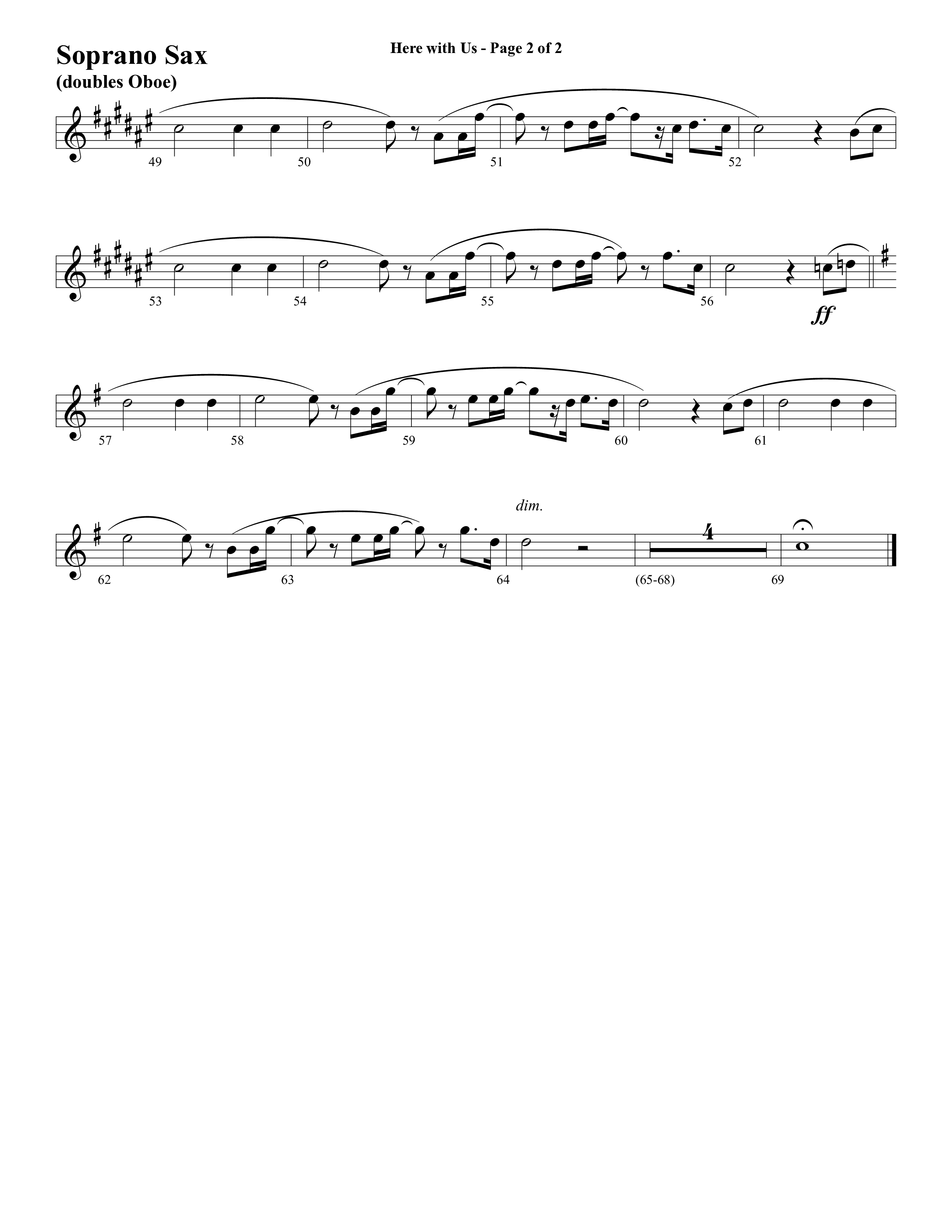 Here With Us (Choral Anthem SATB) Soprano Sax (Word Music Choral / Arr. David Clydesdale)