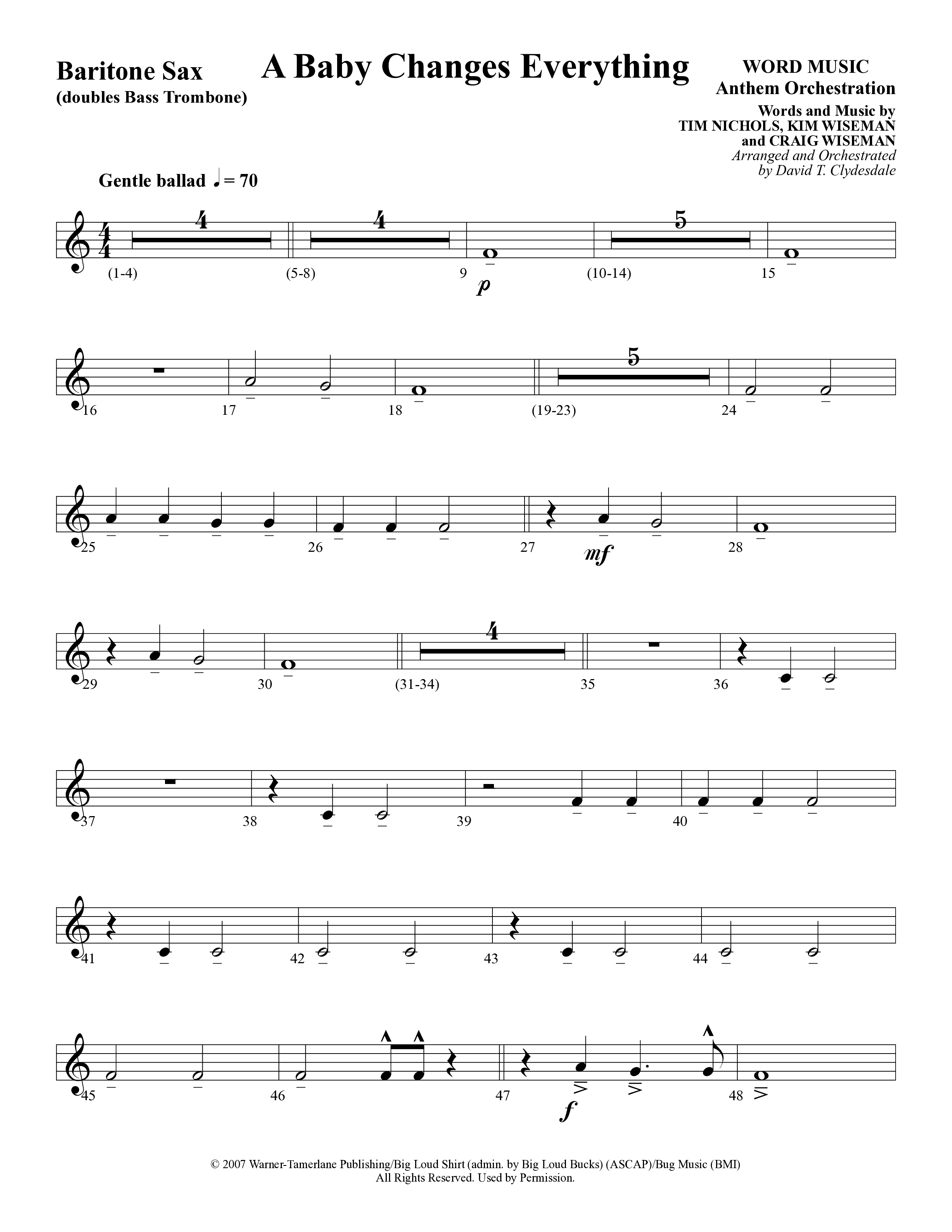 A Baby Changes Everything (Choral Anthem SATB) Bari Sax (Word Music Choral / Arr. David Clydesdale)