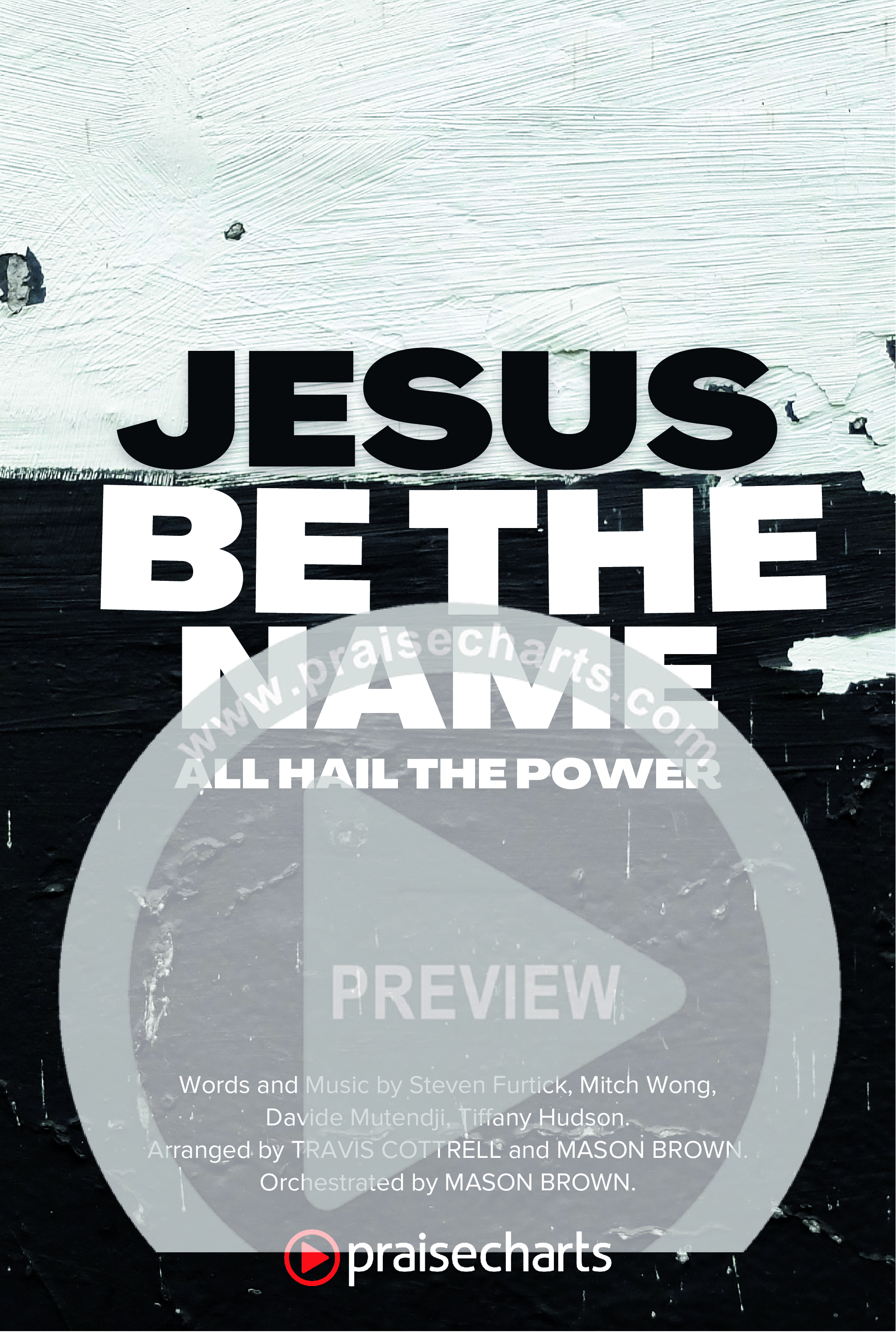 Jesus Be The Name / All Hail The Power (Choral/SATB) Octavo Cover Sheet (Travis Cottrell / Brooke Voland / Arr. Mason Brown)