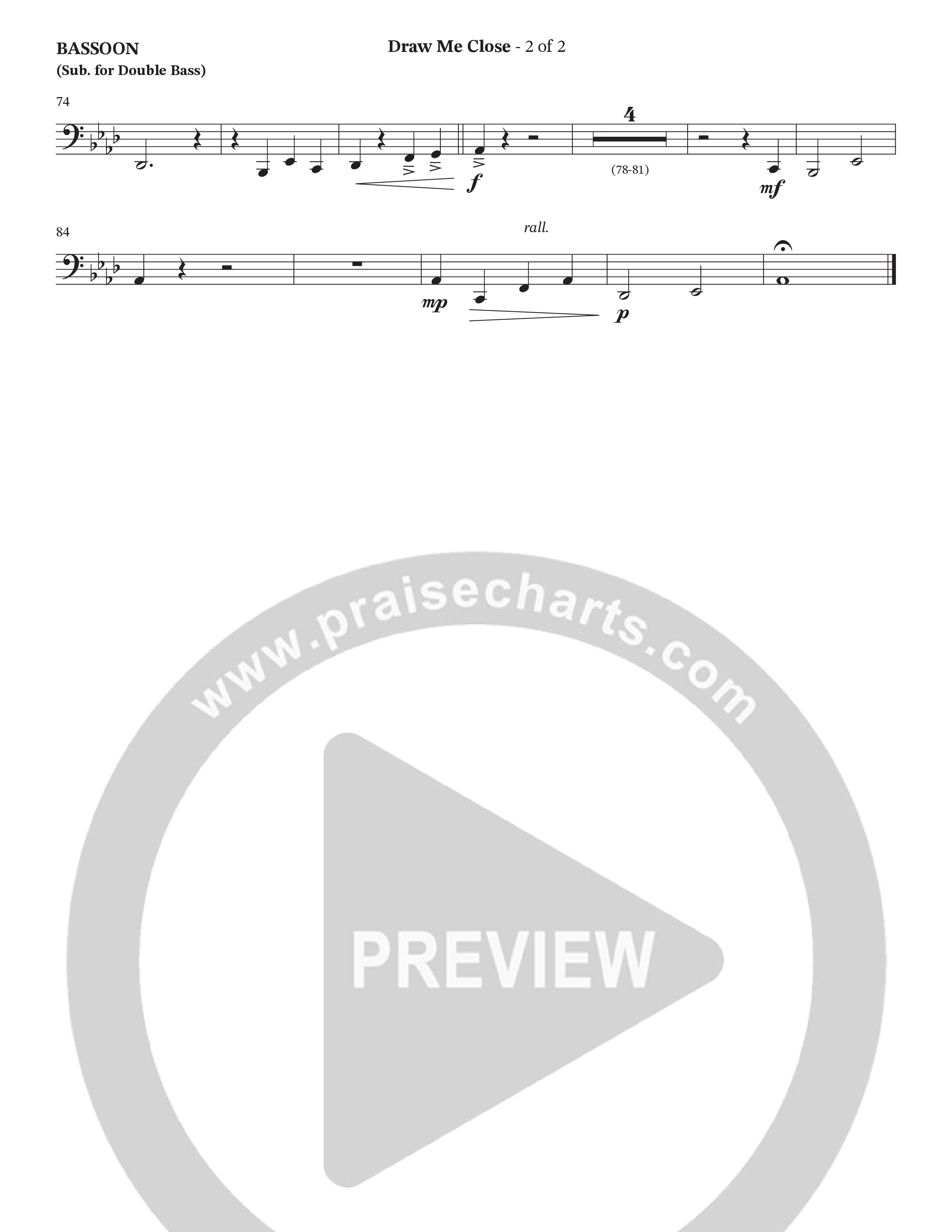 Draw Me Close (Choral Anthem SATB) Bassoon (StowTown Worship / Linette Pillar)