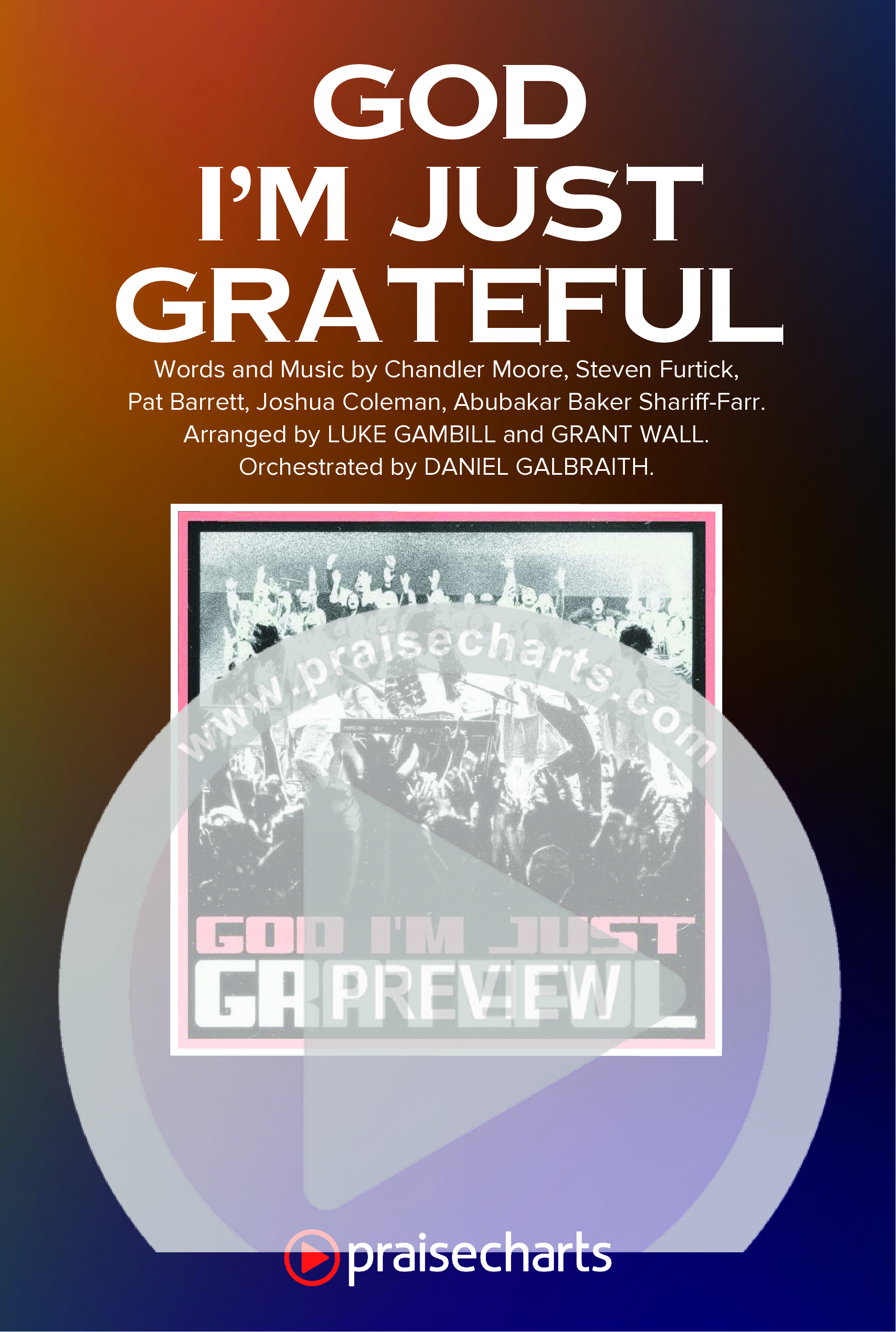 God I'm Just Grateful (Choral Anthem SATB) Octavo Cover Sheet (Elevation Worship / Chandler Moore / Arr. Luke Gambill)