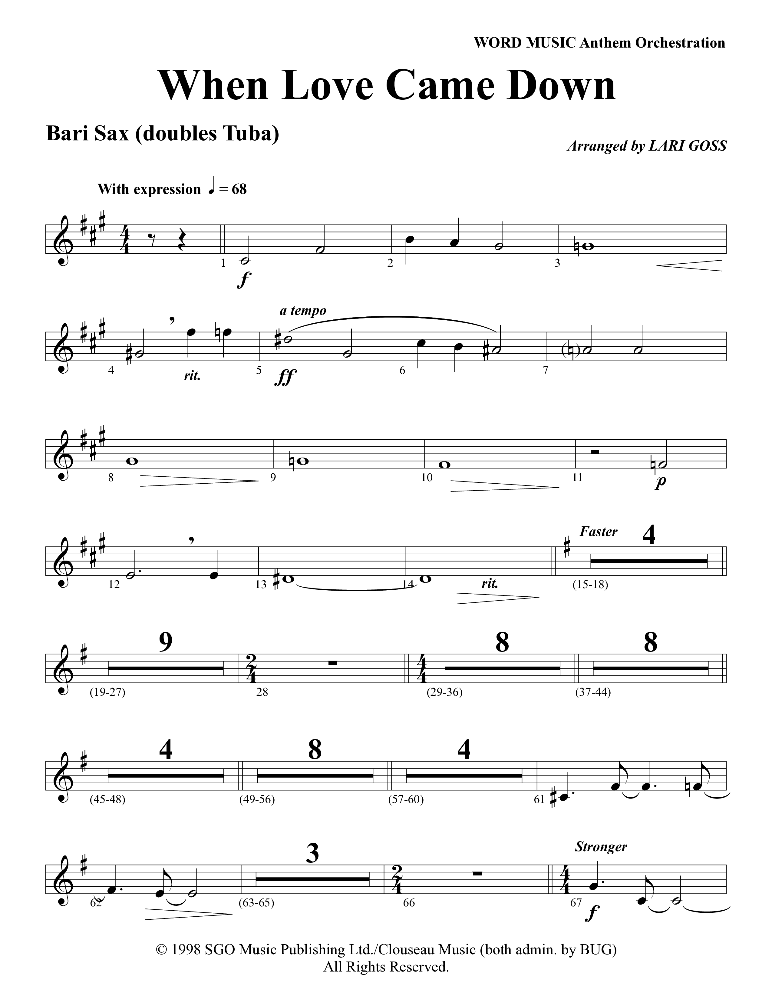 When Love Came Down (Choral Anthem SATB) Bari Sax (Word Music Choral / Arr. Lari Goss)