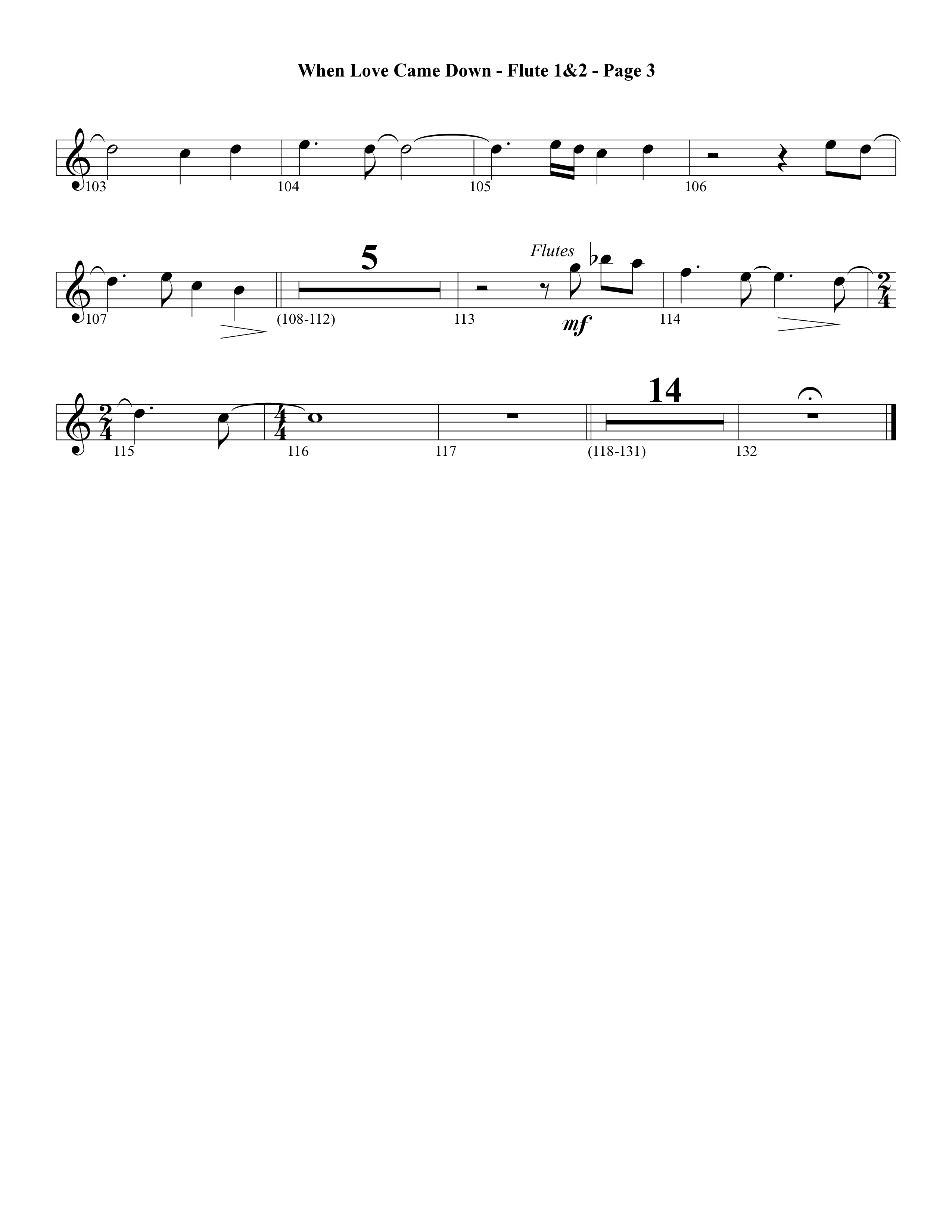When Love Came Down (Choral Anthem SATB) Flute 1/2 (Word Music Choral / Arr. Lari Goss)