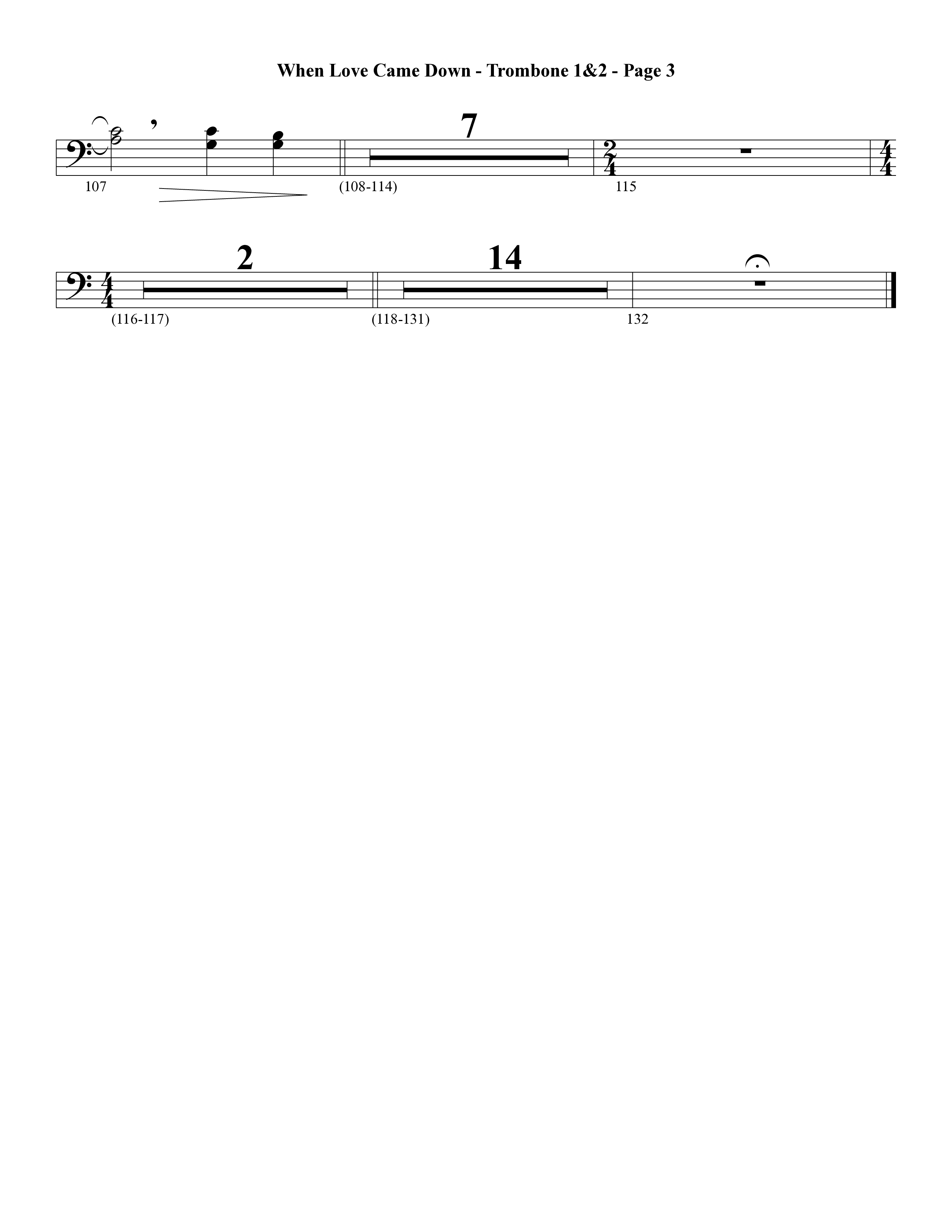 When Love Came Down (Choral Anthem SATB) Trombone 1/2 (Word Music Choral / Arr. Lari Goss)