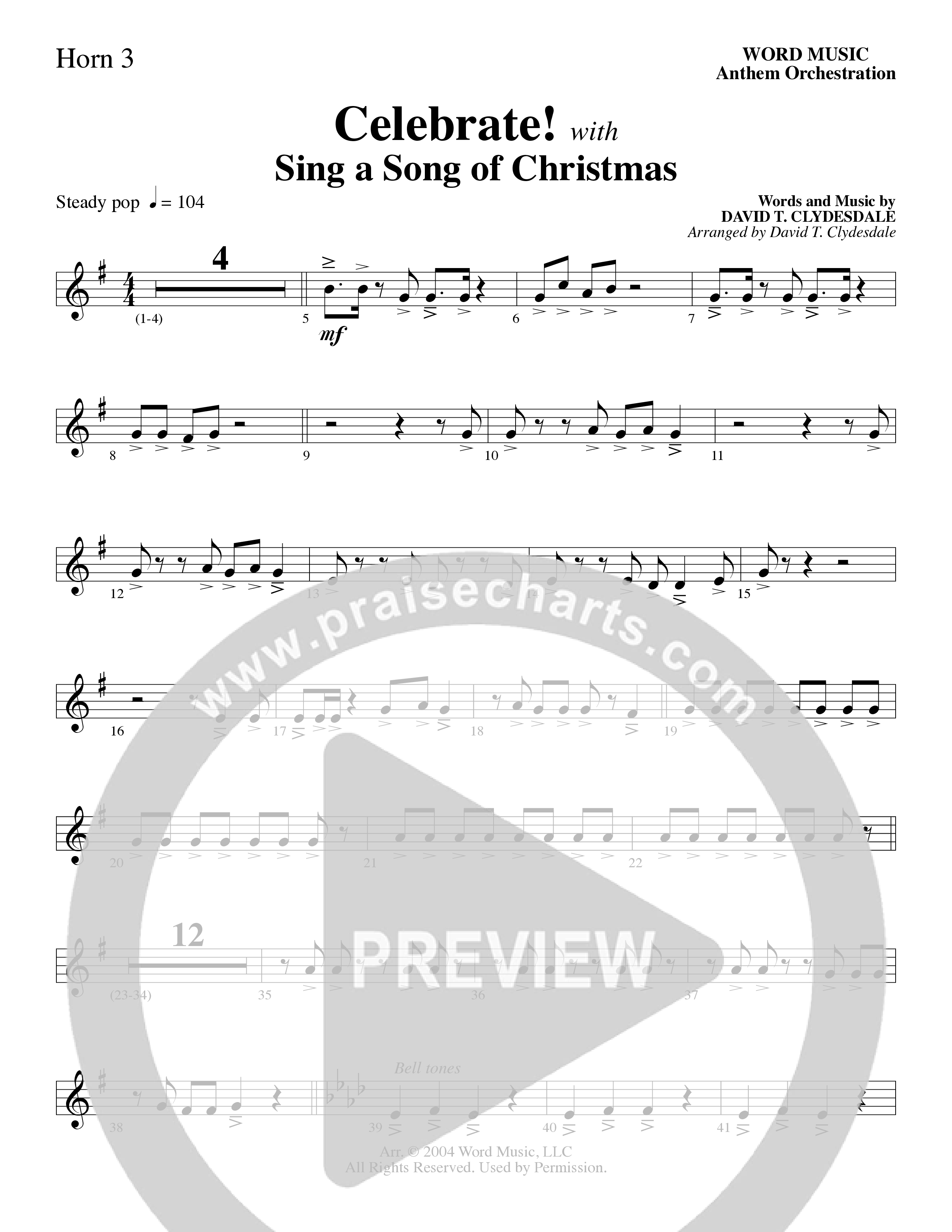 Celebrate (with Sing A Song Of Christmas) (Choral Anthem SATB) French Horn 3 (Word Music Choral / Arr. David Clydesdale)