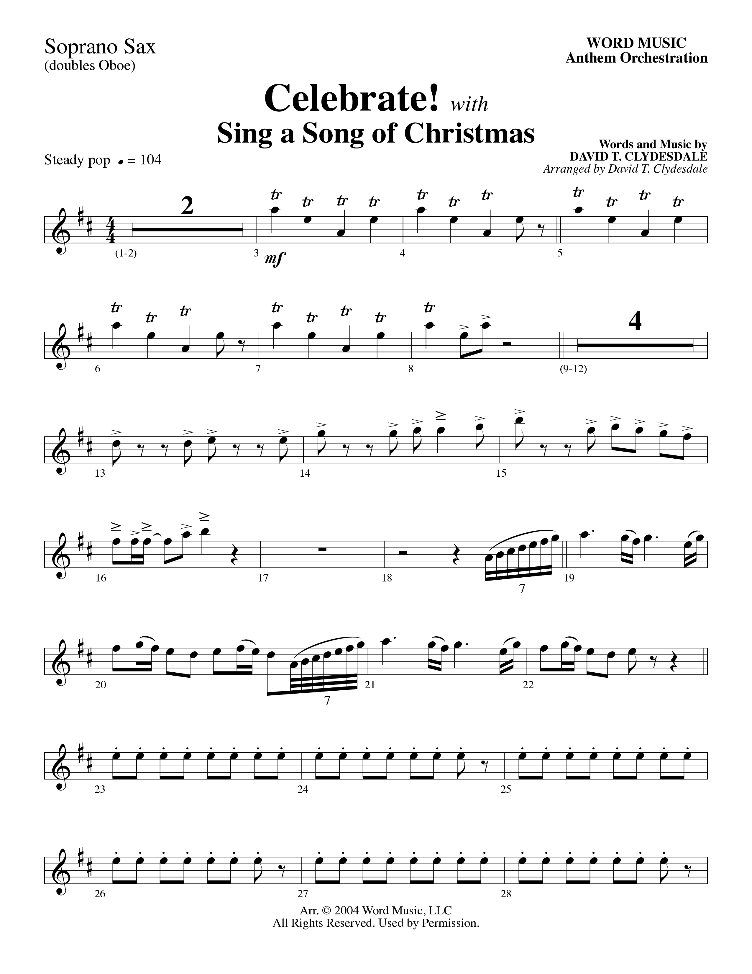 Celebrate (with Sing A Song Of Christmas) (Choral Anthem SATB) Soprano Sax (Word Music Choral / Arr. David Clydesdale)