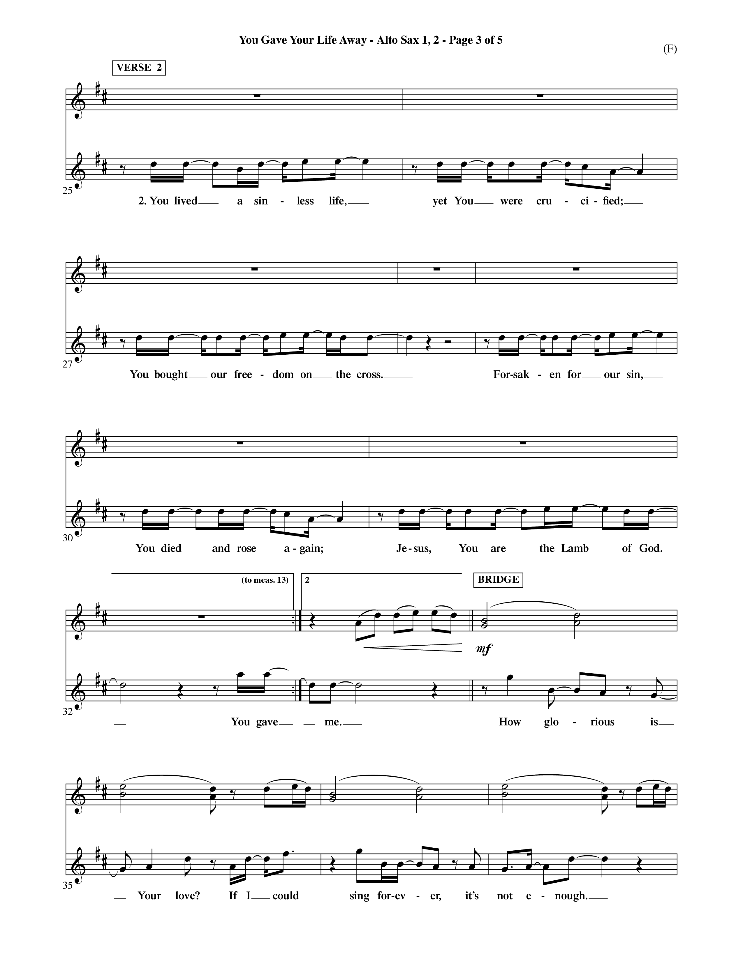 You Gave Your Life Away (Choral Anthem SATB) Alto Sax 1/2 (Word Music Choral / Orch. Ric Domenico)
