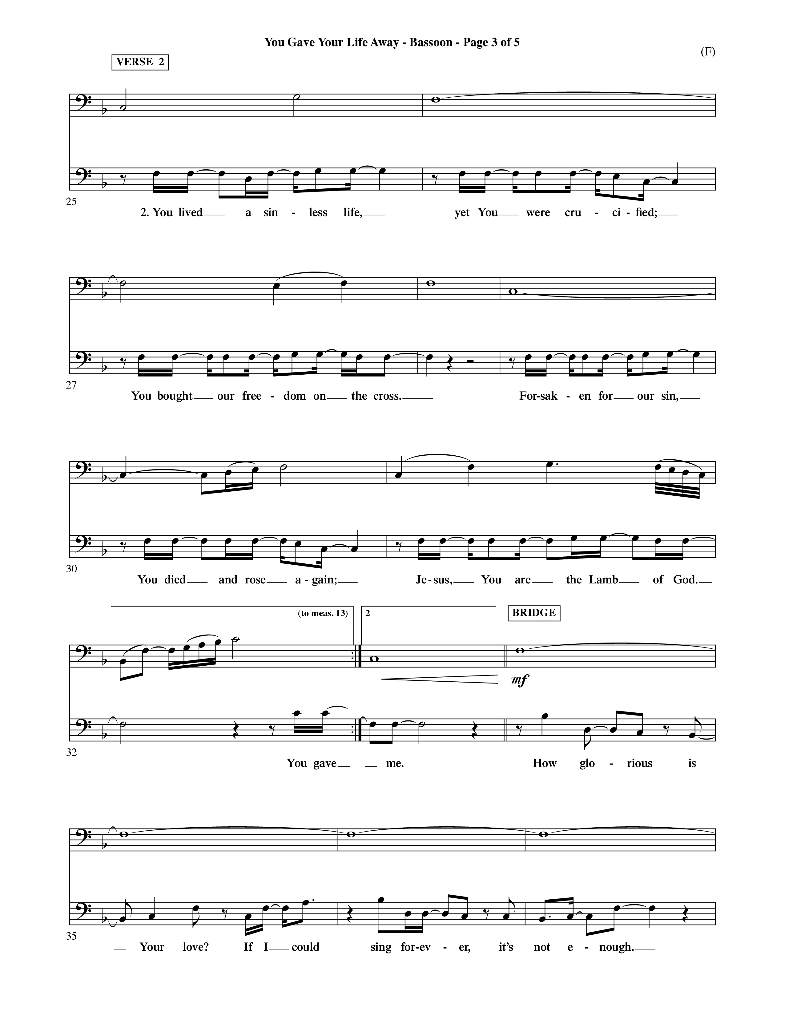 You Gave Your Life Away (Choral Anthem SATB) Bassoon (Word Music Choral / Orch. Ric Domenico)