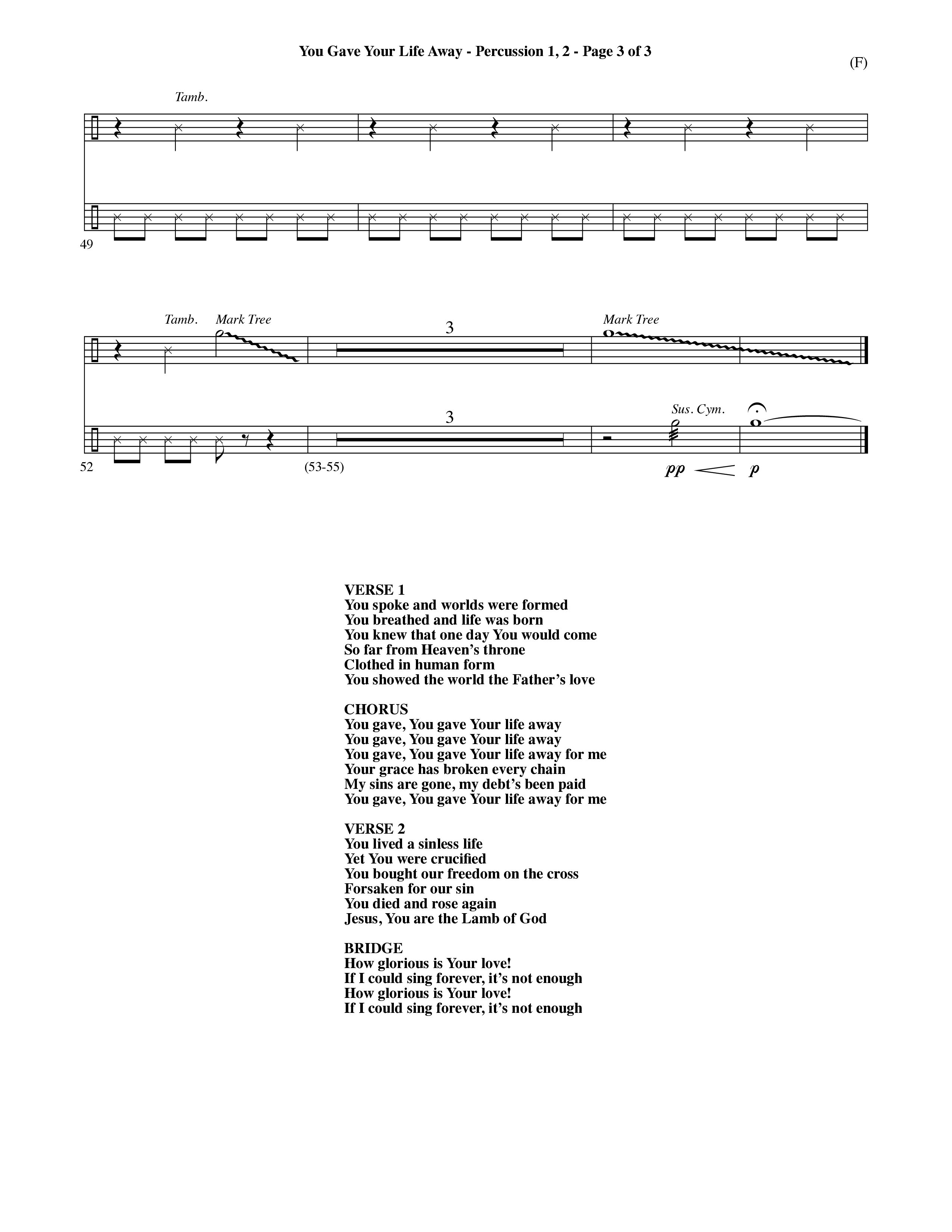 You Gave Your Life Away (Choral Anthem SATB) Percussion 1/2 (Word Music Choral / Orch. Ric Domenico)