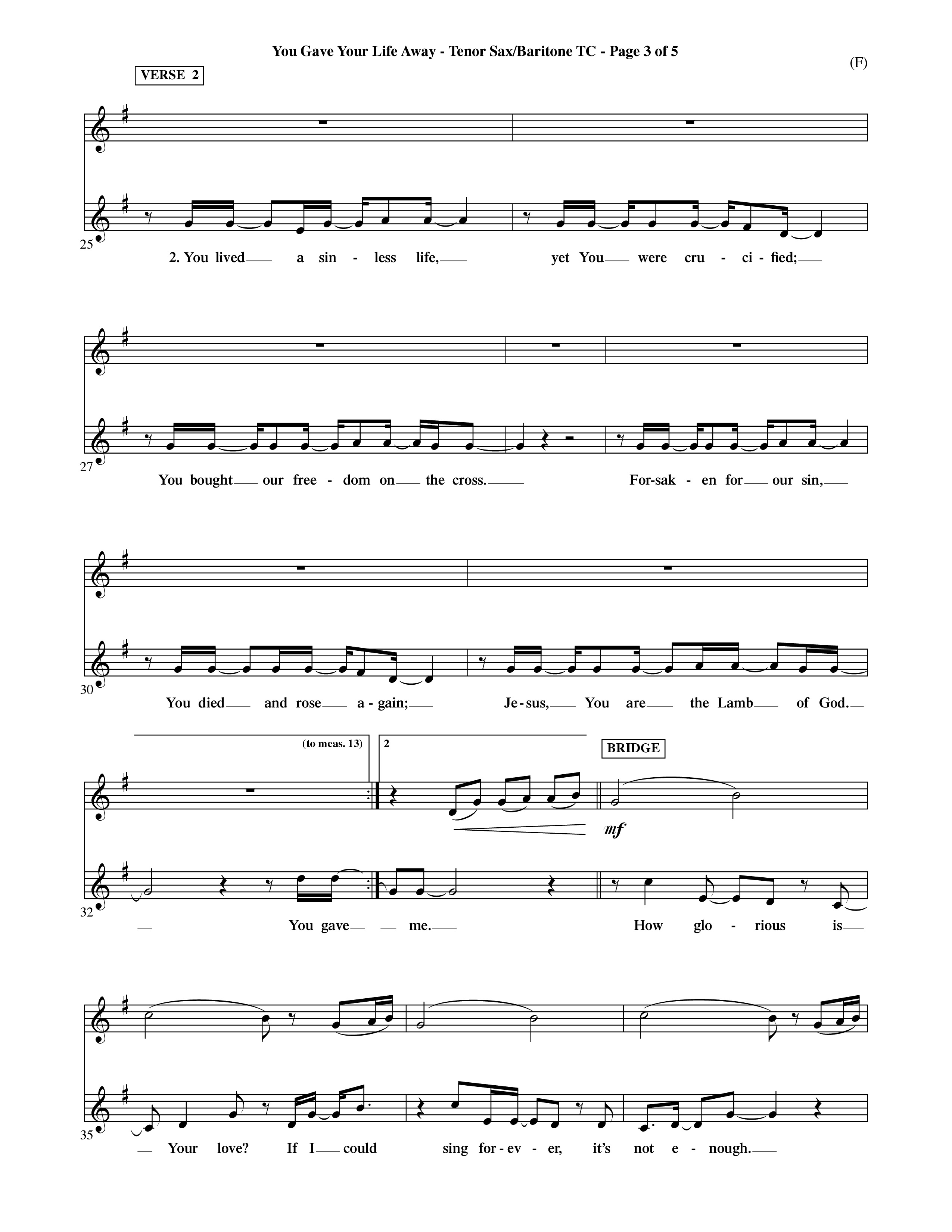 You Gave Your Life Away (Choral Anthem SATB) Tenor Sax/Baritone T.C. (Word Music Choral / Orch. Ric Domenico)