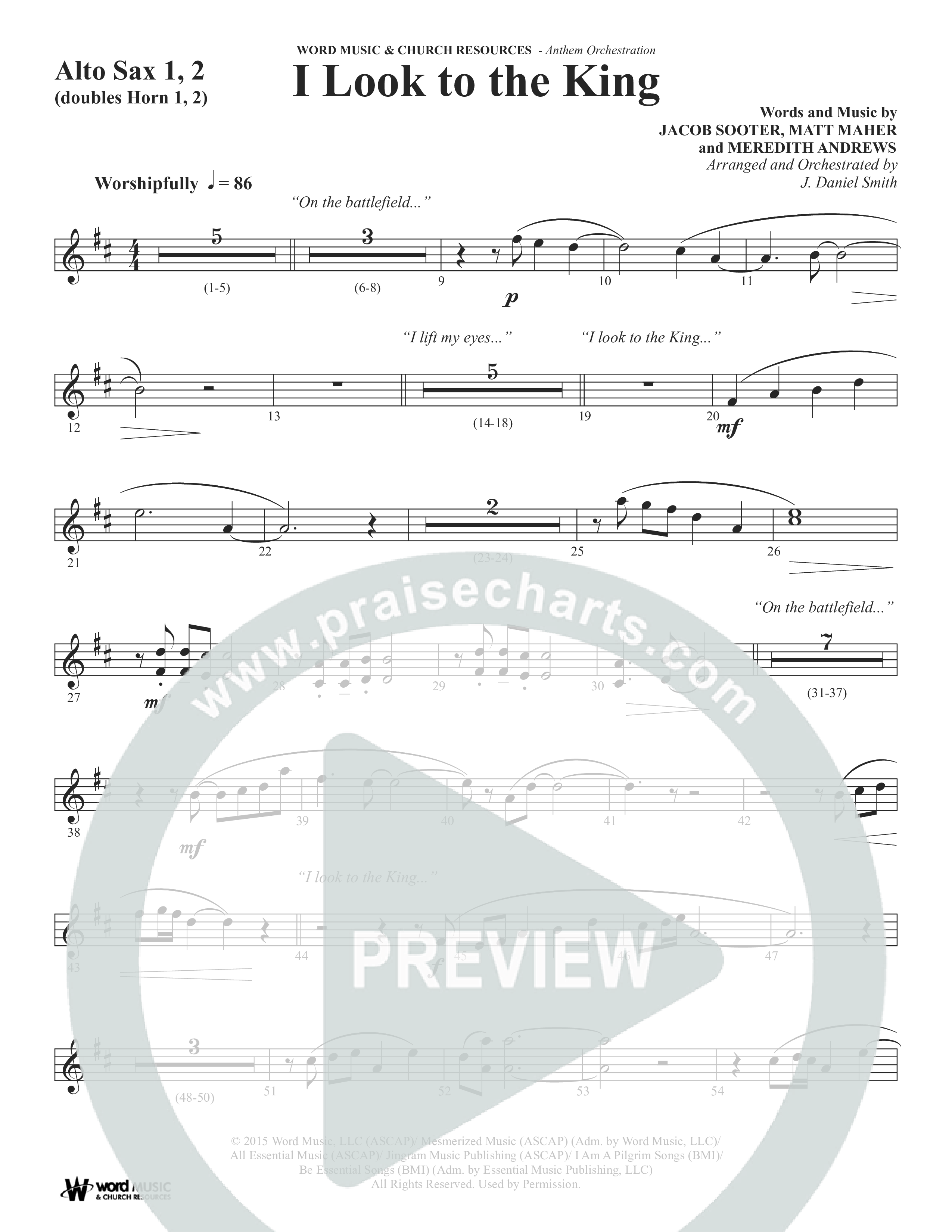 I Look To The King (Choral Anthem SATB) Alto Sax 1/2 (Word Music Choral / Orch. J. Daniel Smith)