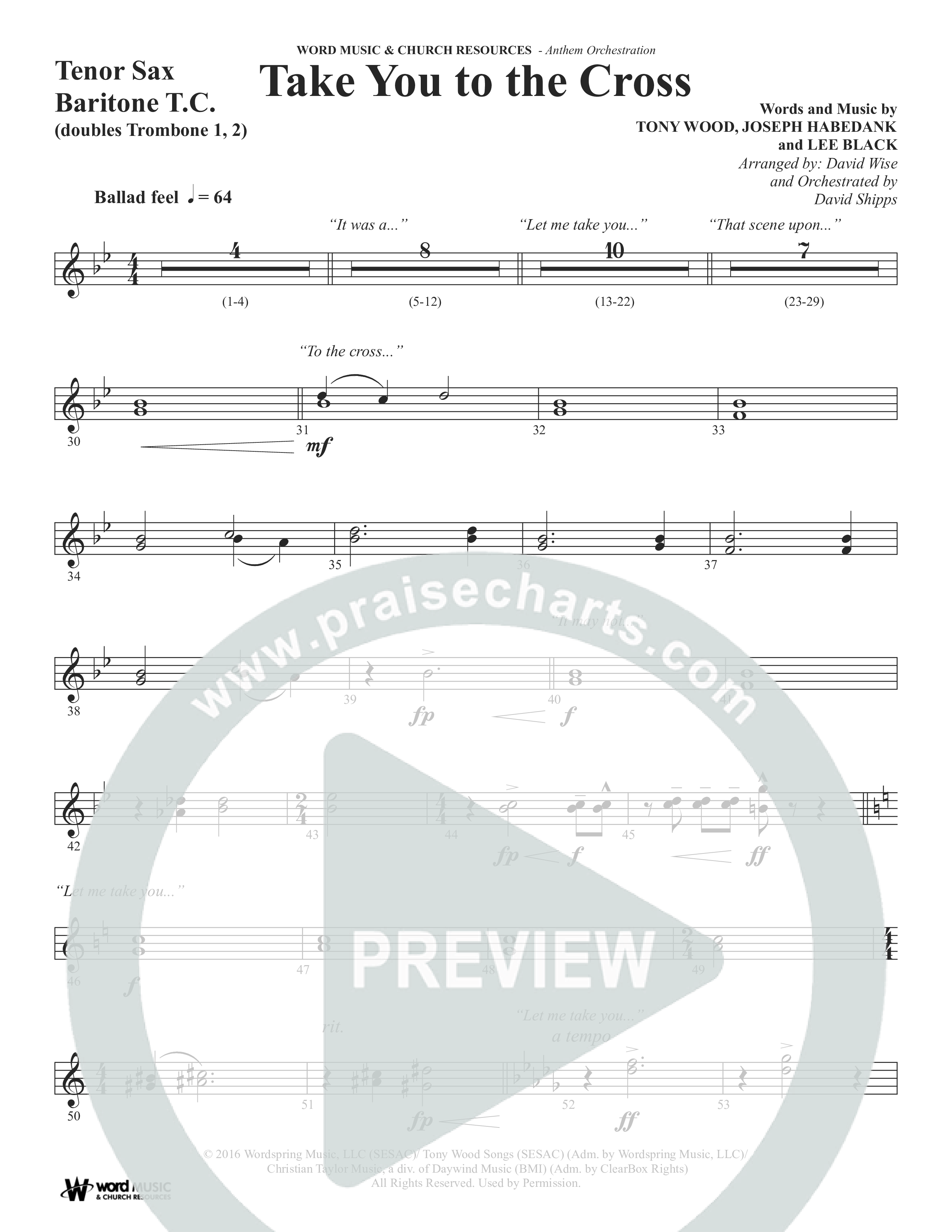 Take You To The Cross (Choral Anthem SATB) Tenor Sax/Baritone T.C. (Word Music Choral / Arr. David Wise)