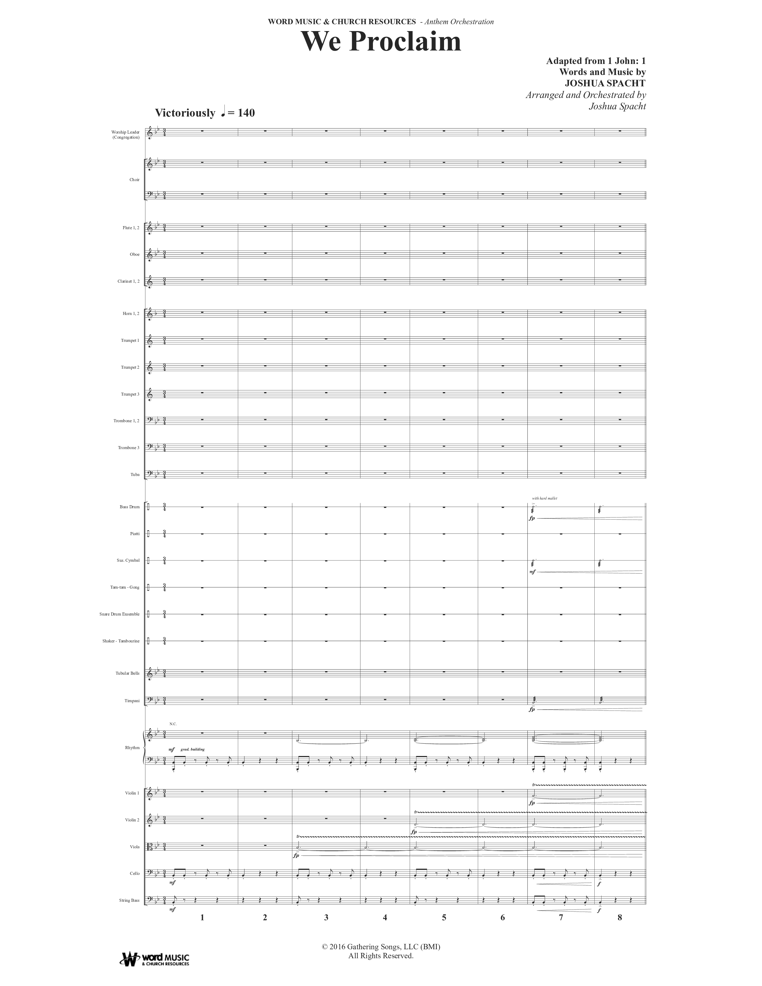 We Proclaim (Choral Anthem SATB) Conductor's Score (Word Music Choral / Arr. Joshua Spacht)