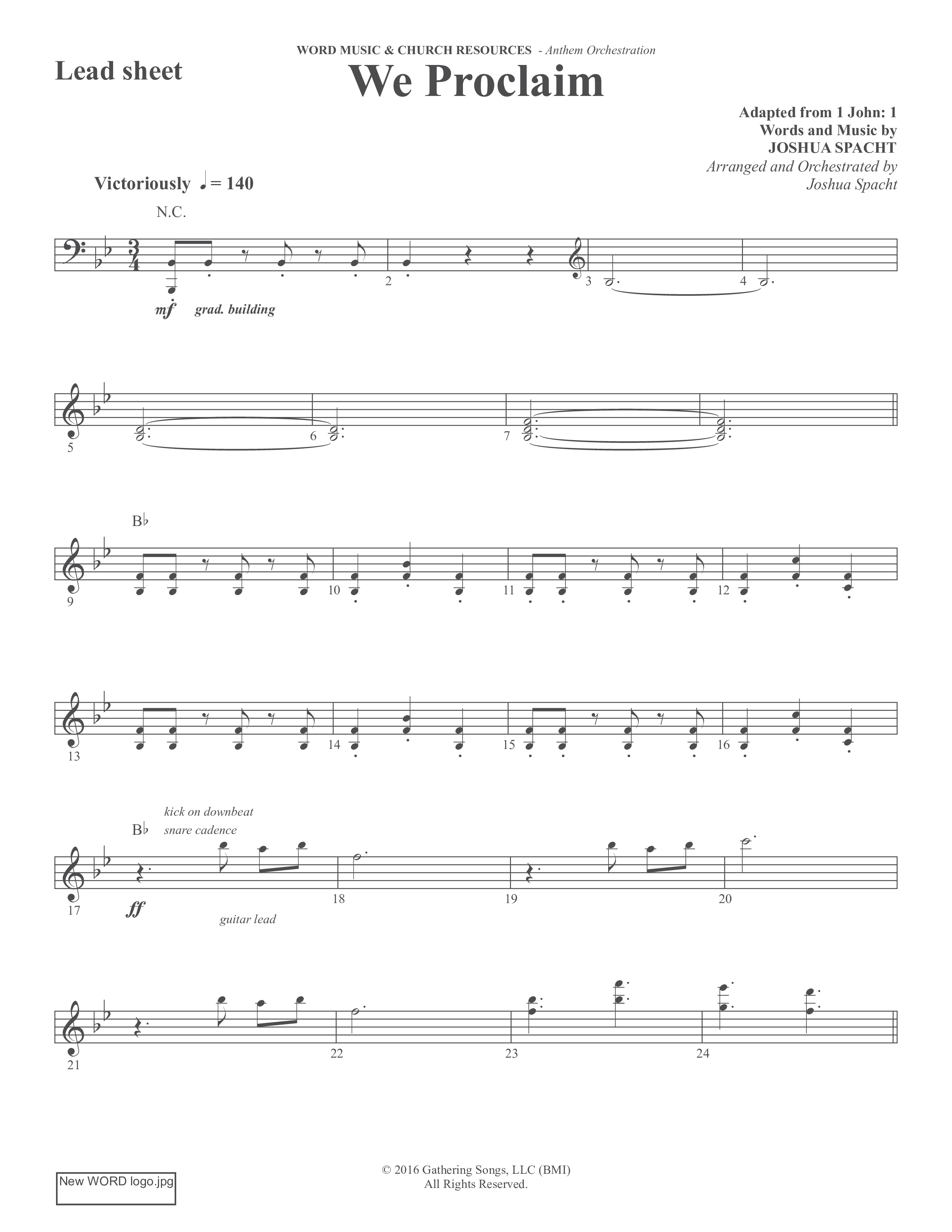 We Proclaim (Choral Anthem SATB) Lead Sheet (Melody) (Word Music Choral / Arr. Joshua Spacht)
