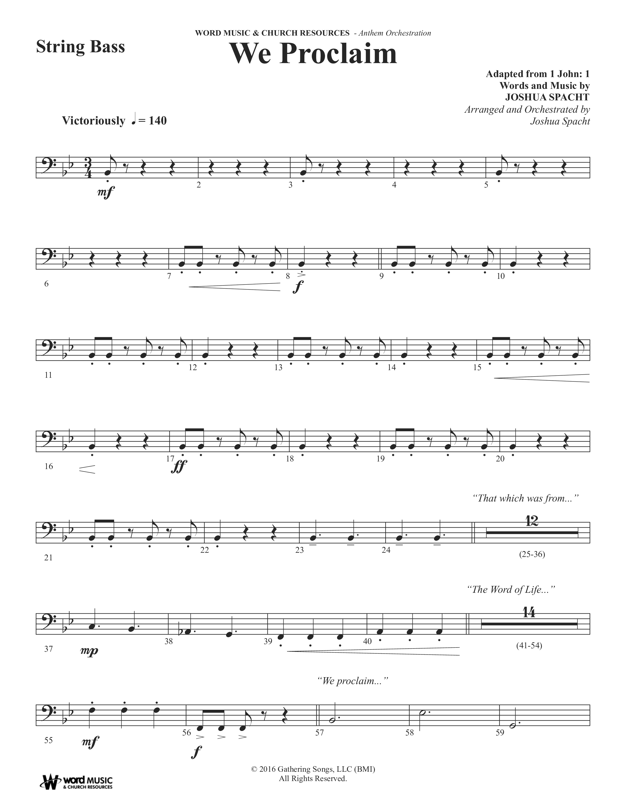 We Proclaim (Choral Anthem SATB) String Bass (Word Music Choral / Arr. Joshua Spacht)