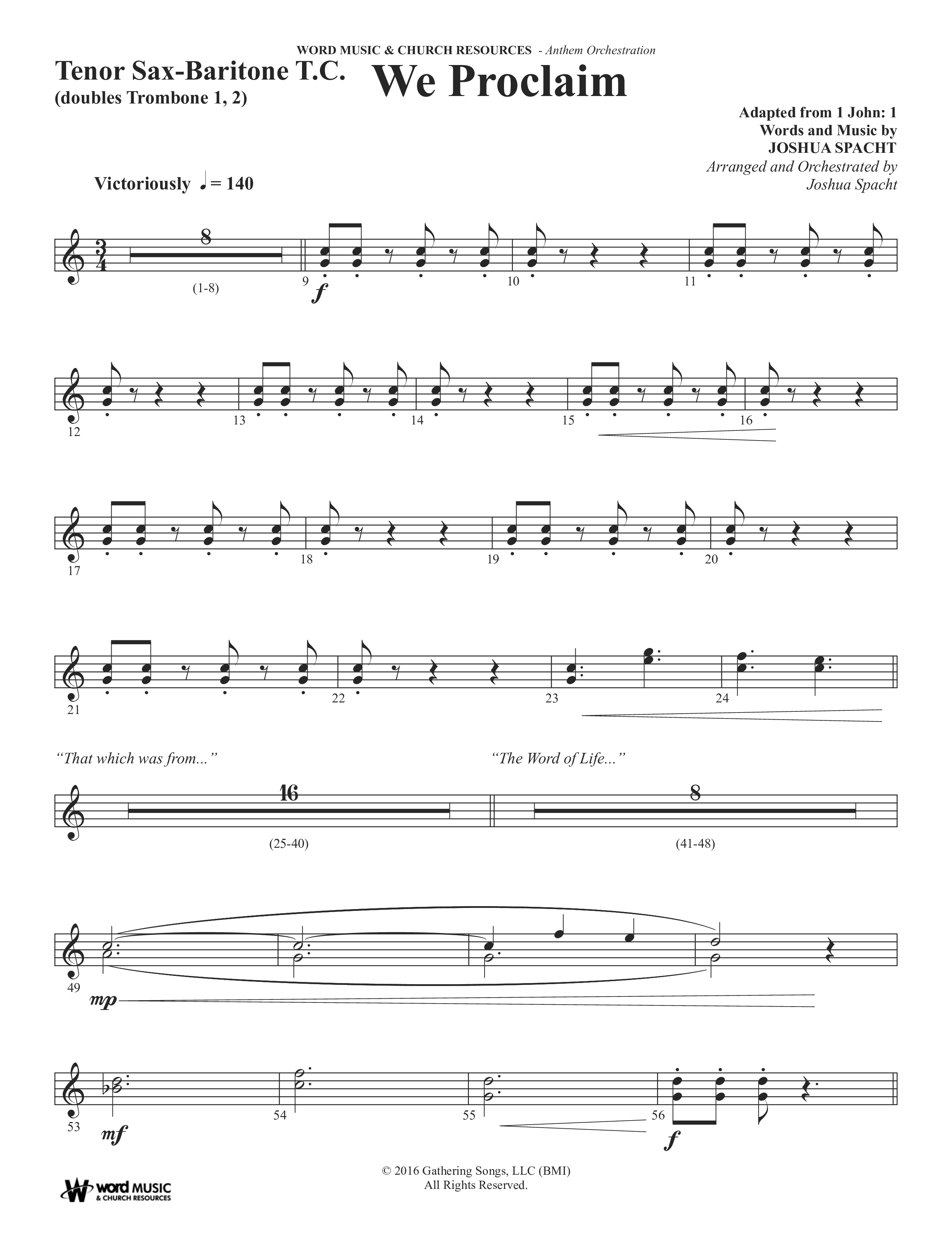 We Proclaim (Choral Anthem SATB) Tenor Sax/Baritone T.C. (Word Music Choral / Arr. Joshua Spacht)