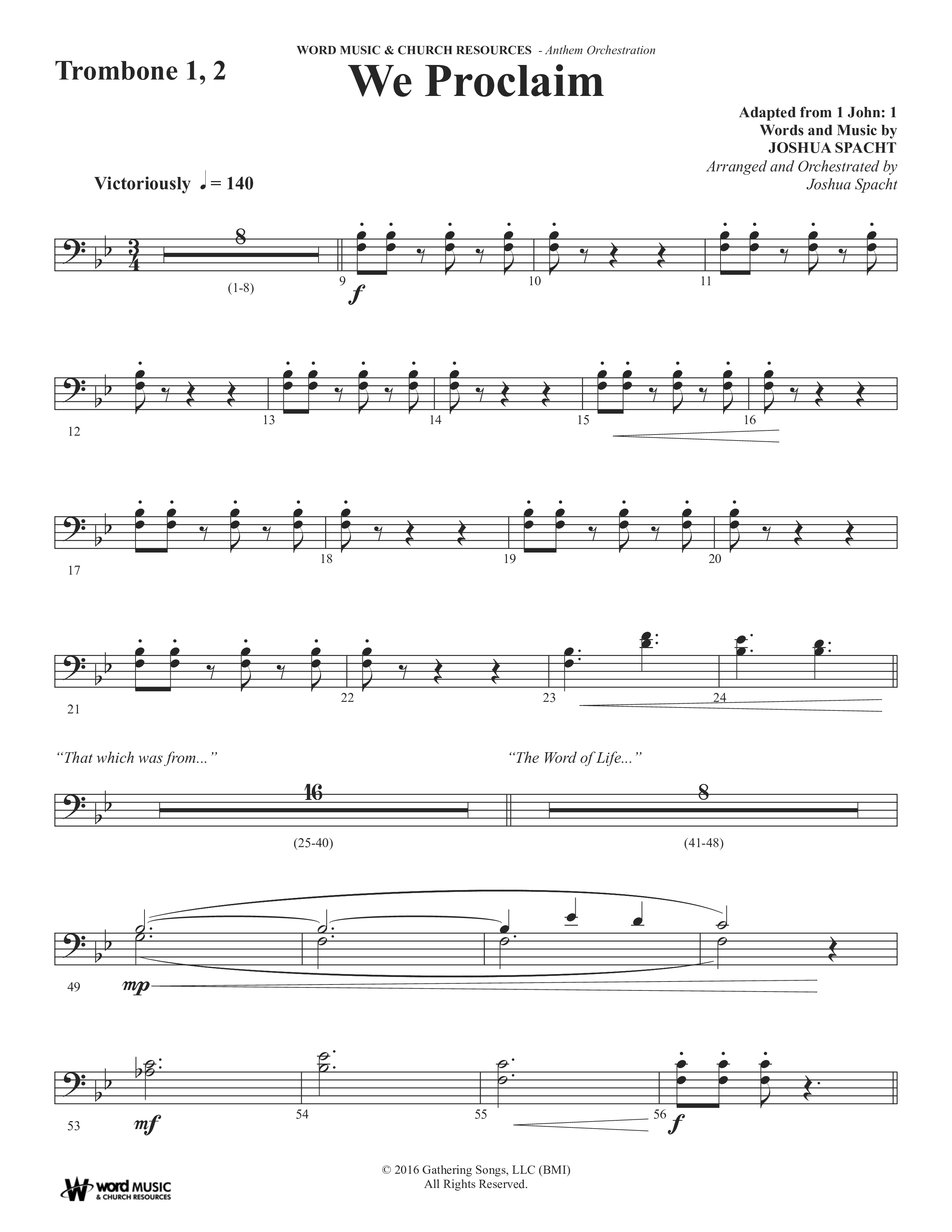 We Proclaim (Choral Anthem SATB) Trombone (Word Music Choral / Arr. Joshua Spacht)