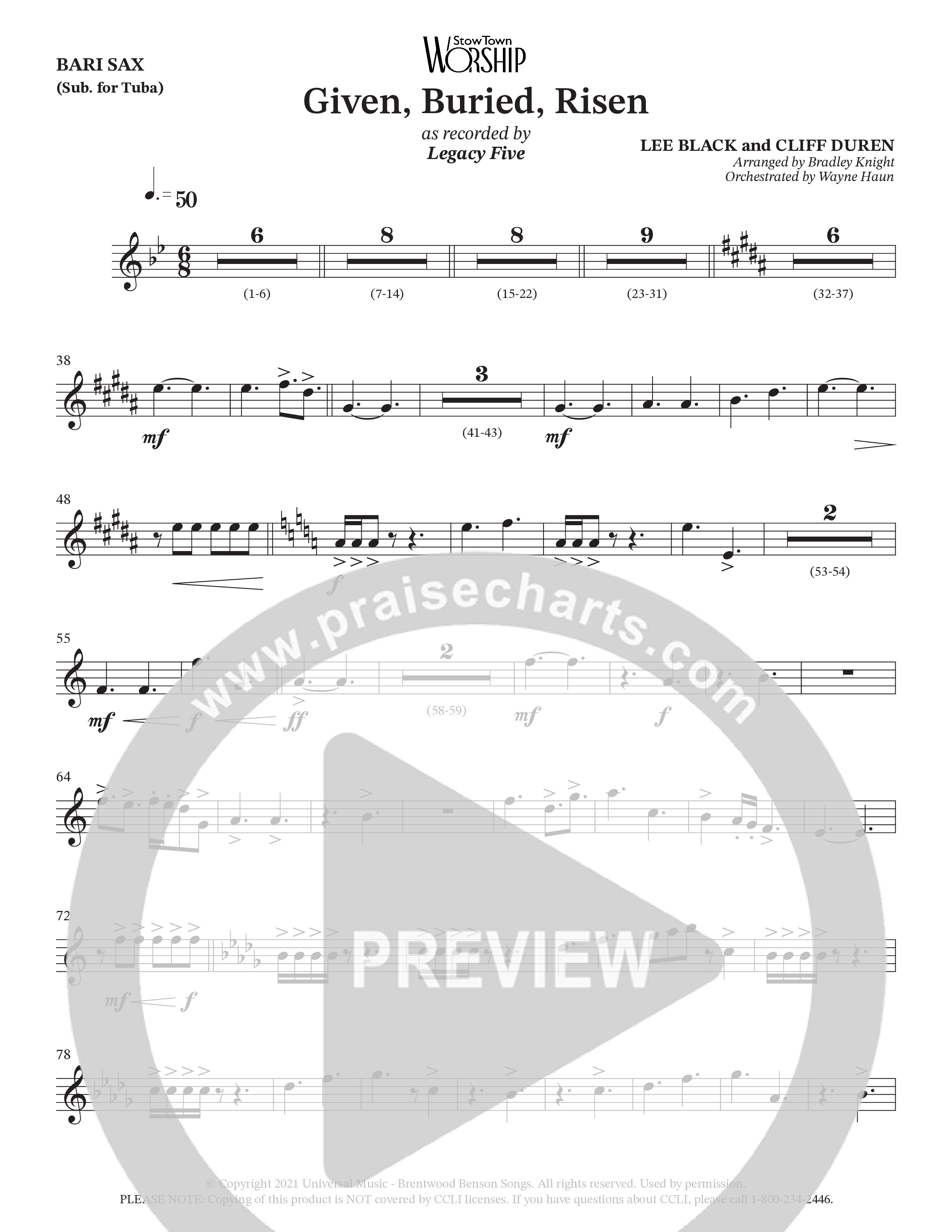 Given Buried Risen (Choral Anthem SATB) Bari Sax (StowTown Worship / Arr. Bradley Knight / Orch. Wayne Haun)