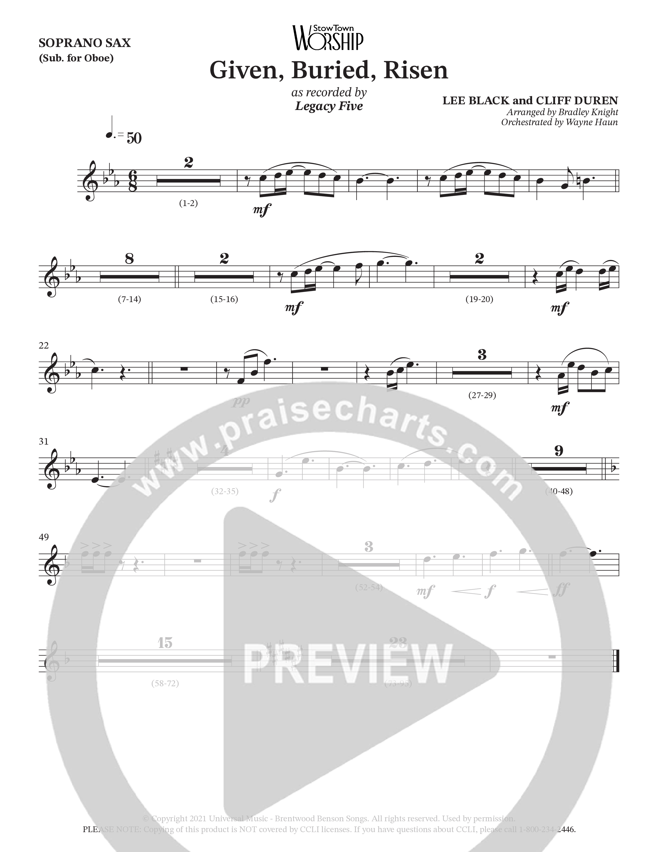 Given Buried Risen (Choral Anthem SATB) Soprano Sax (StowTown Worship / Arr. Bradley Knight / Orch. Wayne Haun)