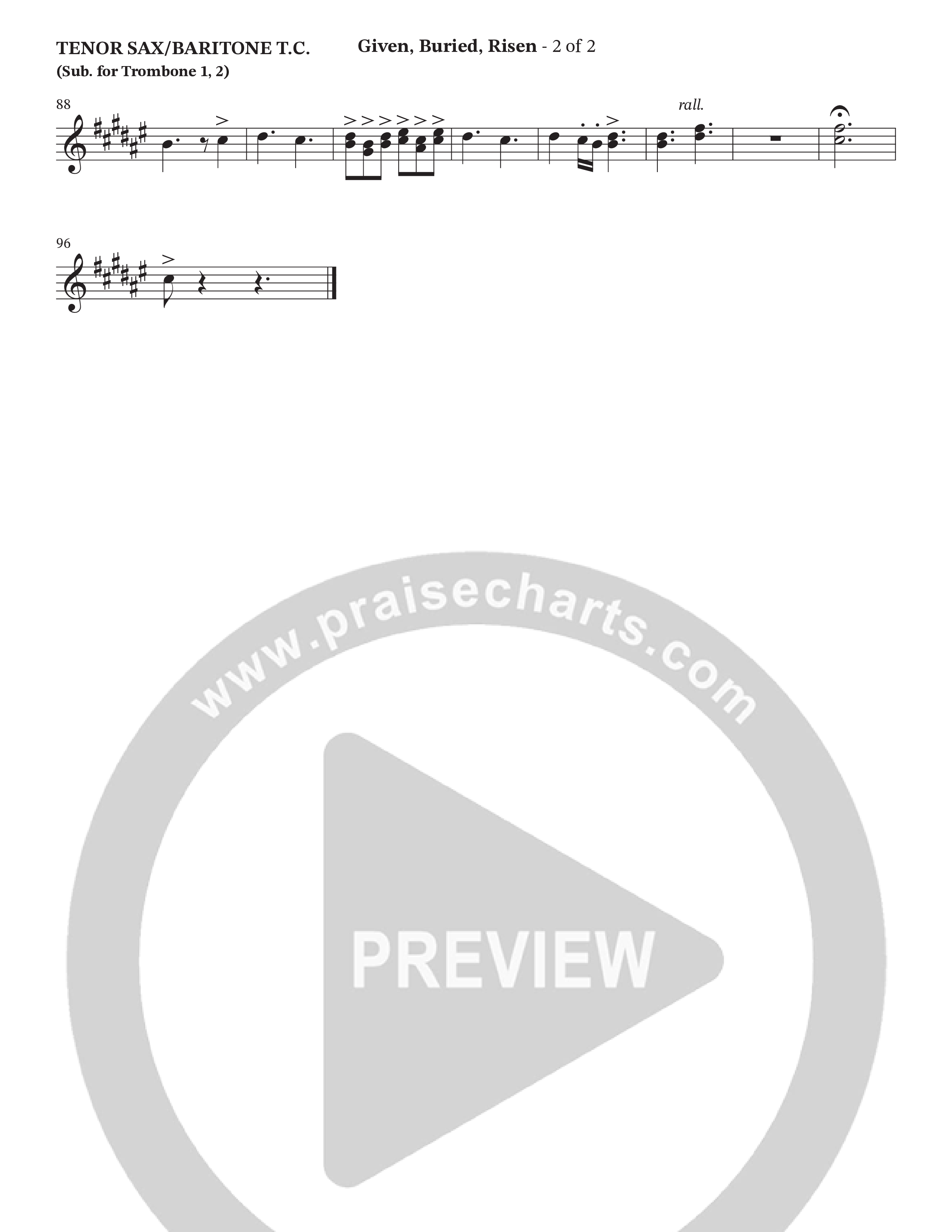 Given Buried Risen (Choral Anthem SATB) Tenor Sax/Baritone T.C. (StowTown Worship / Arr. Bradley Knight / Orch. Wayne Haun)
